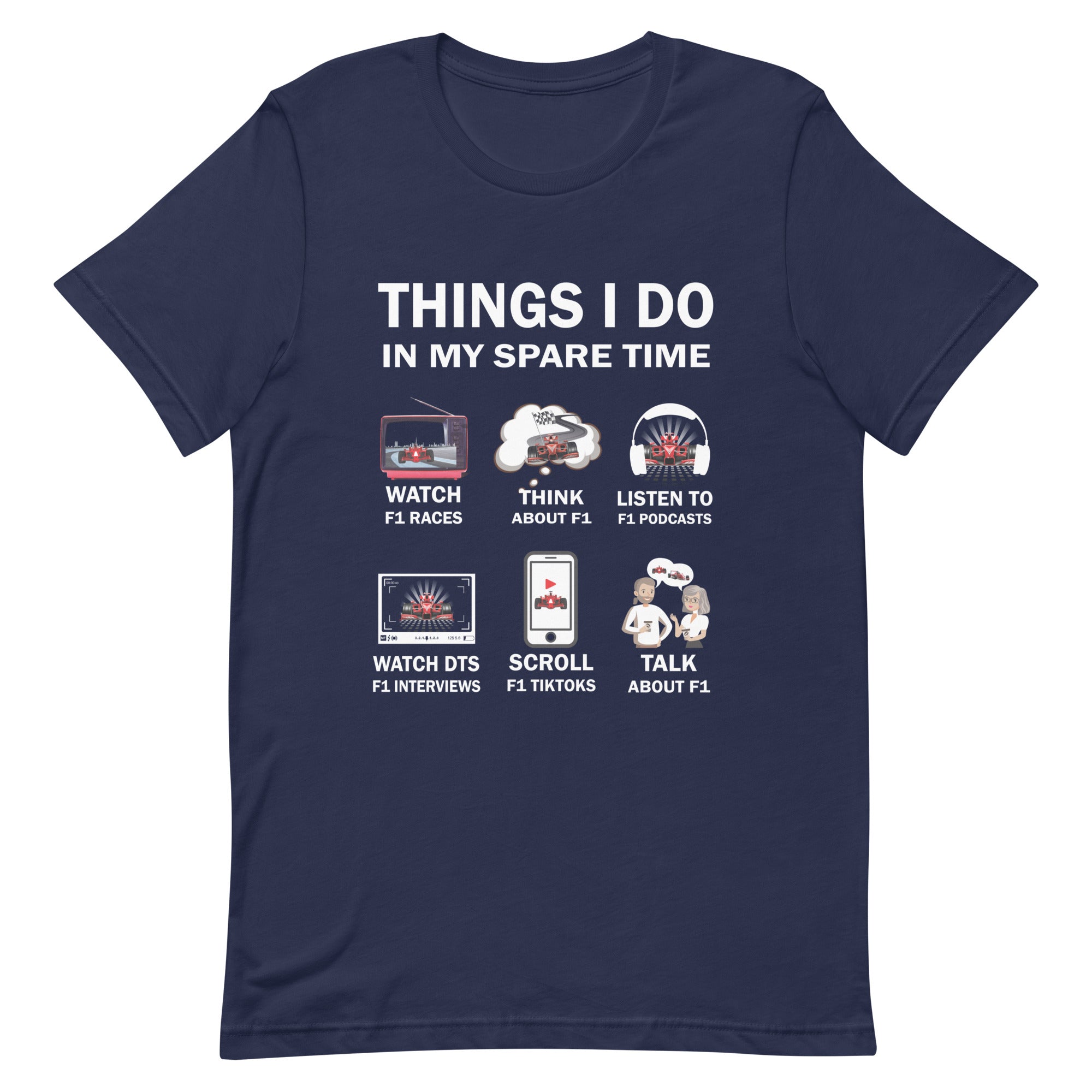 Things I Do In My Spare Time - F1 Enthusiasts T-shirt