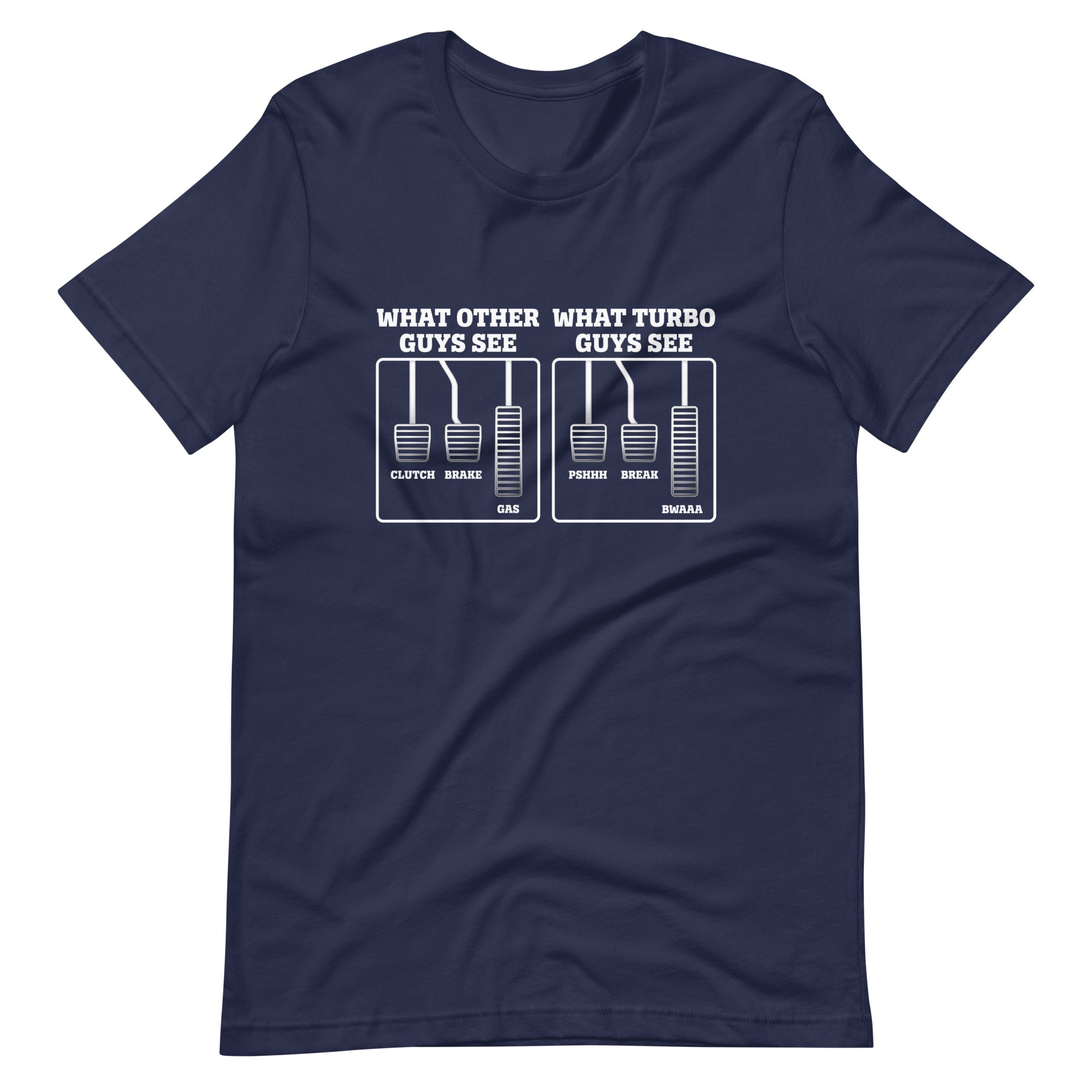 What Turbo Guys See - Manual Transmission T-shirt