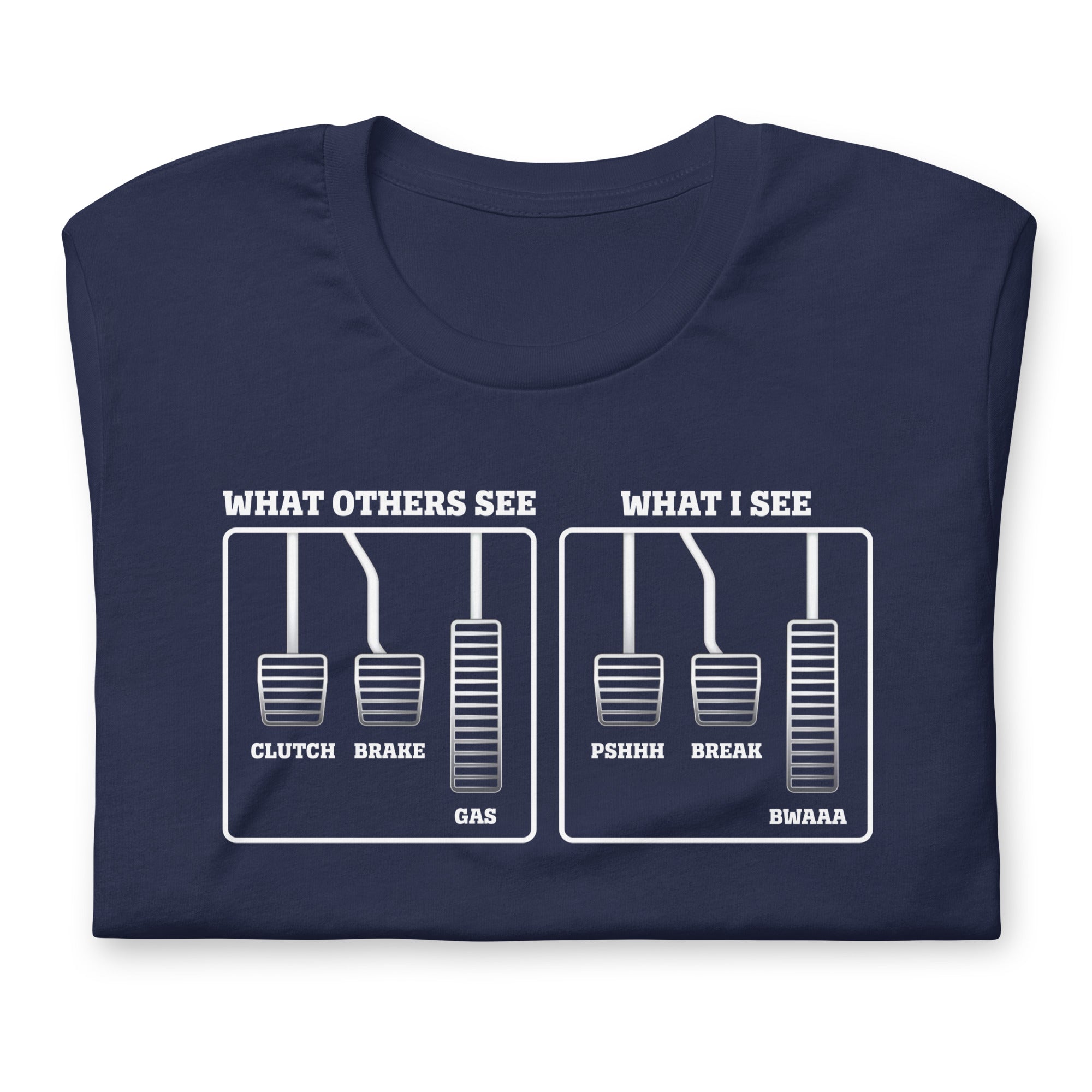 What I See PSHHH BREAK BWAAA T-shirt