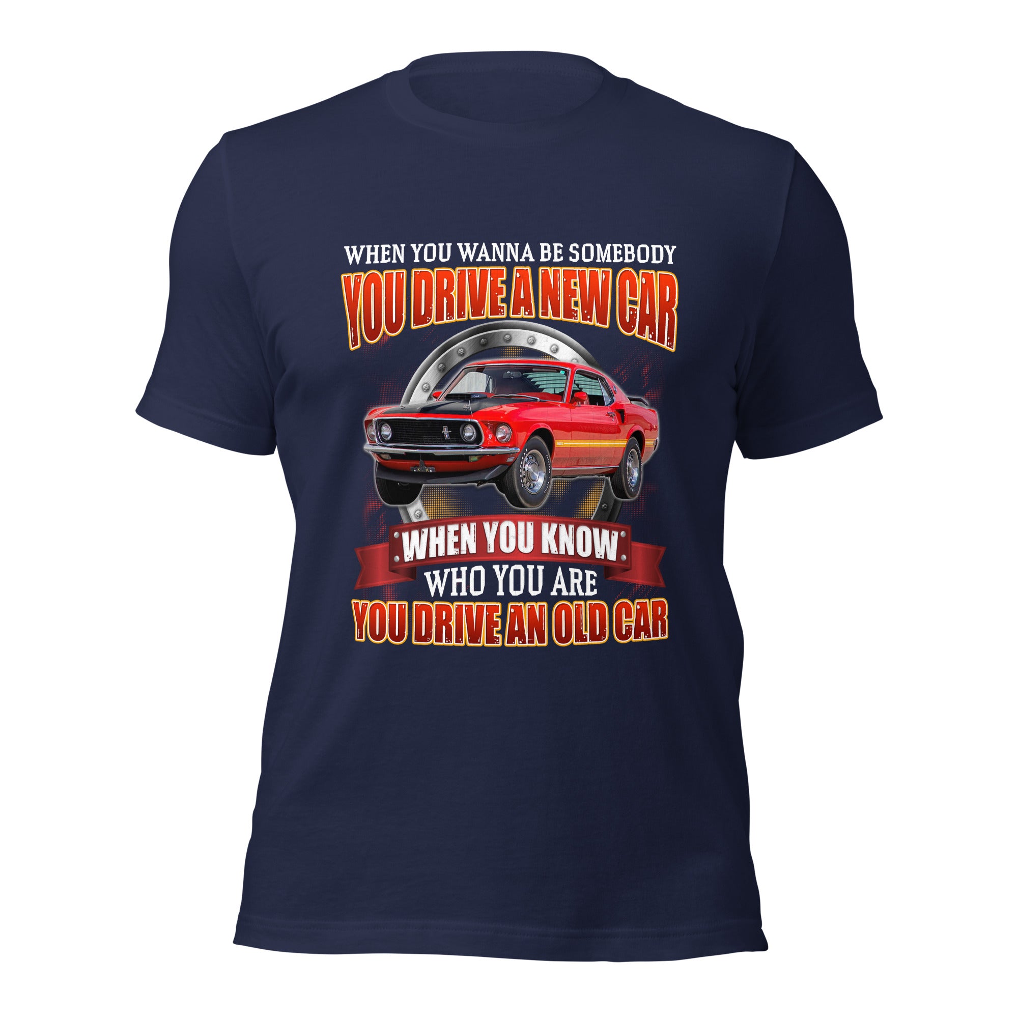 You Drive An Old Car - Super Soft Comfy 100% Combed Ring-Spun Cotton Retail Fit Premium Lightweight Men's Custom T-shirt