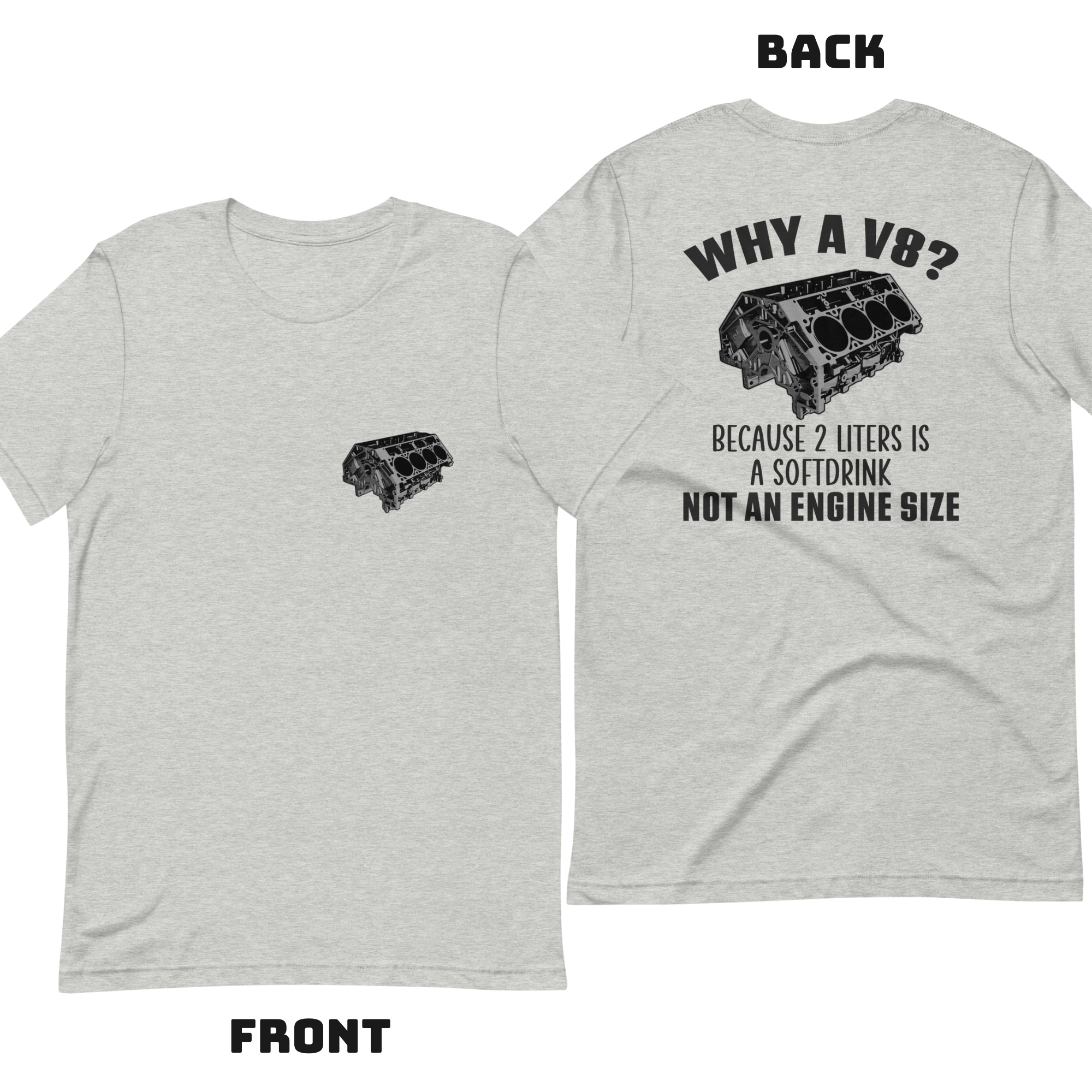 Why A V8 - Double Sided 100% Cotton T-shirt T-shirt