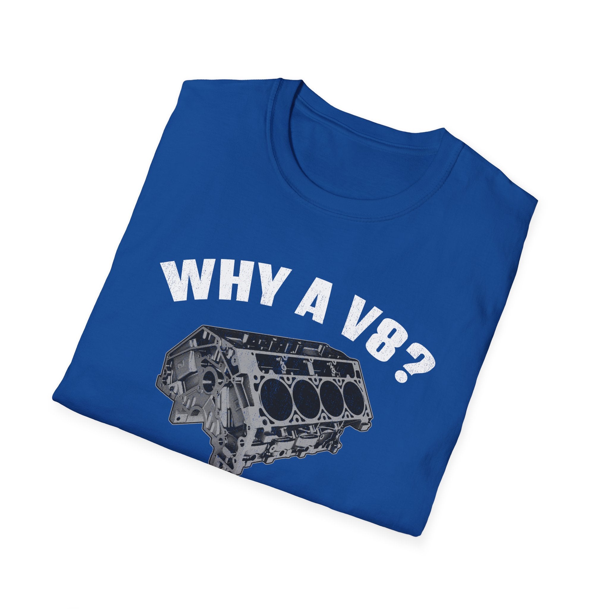 Why A V8? Because 2 Liters Is A Softdrink T-shirt - CA