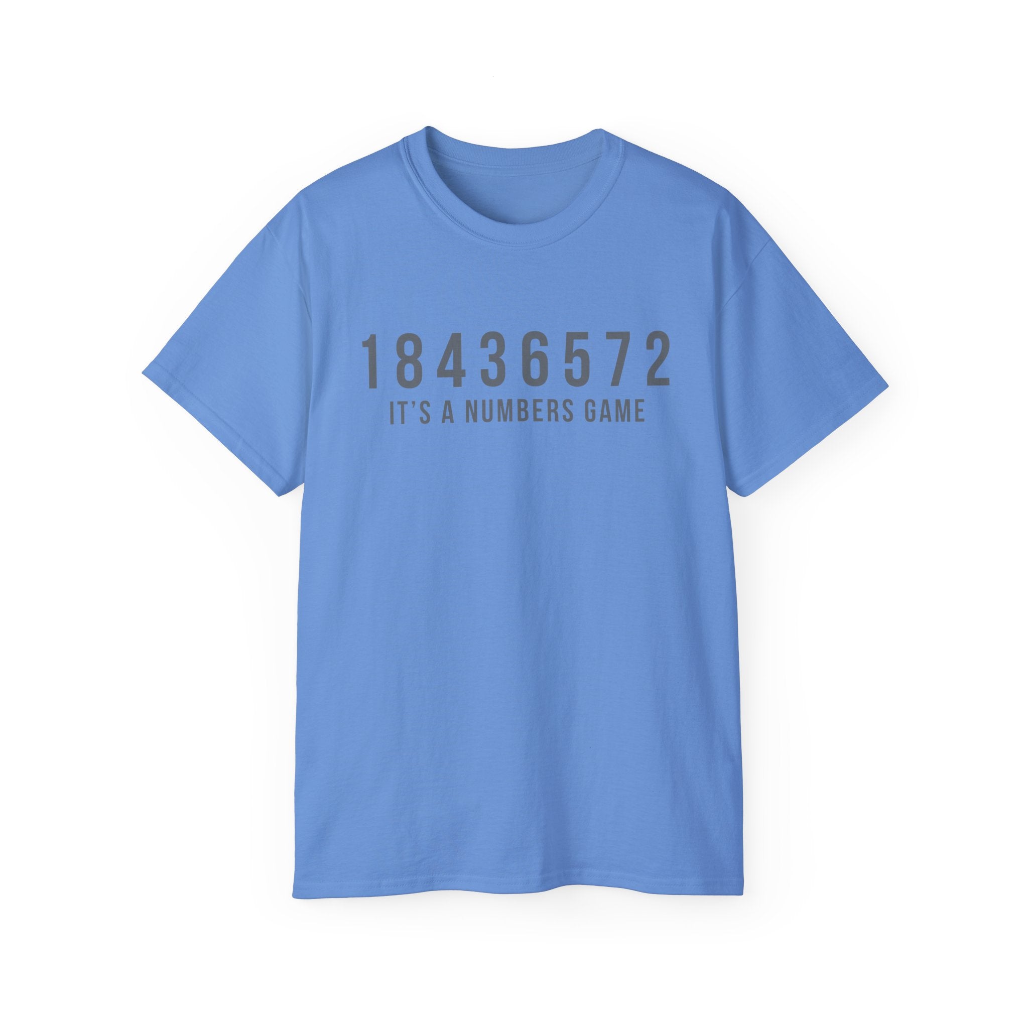 It’s A Numbers Game - Ultra Cotton Tee