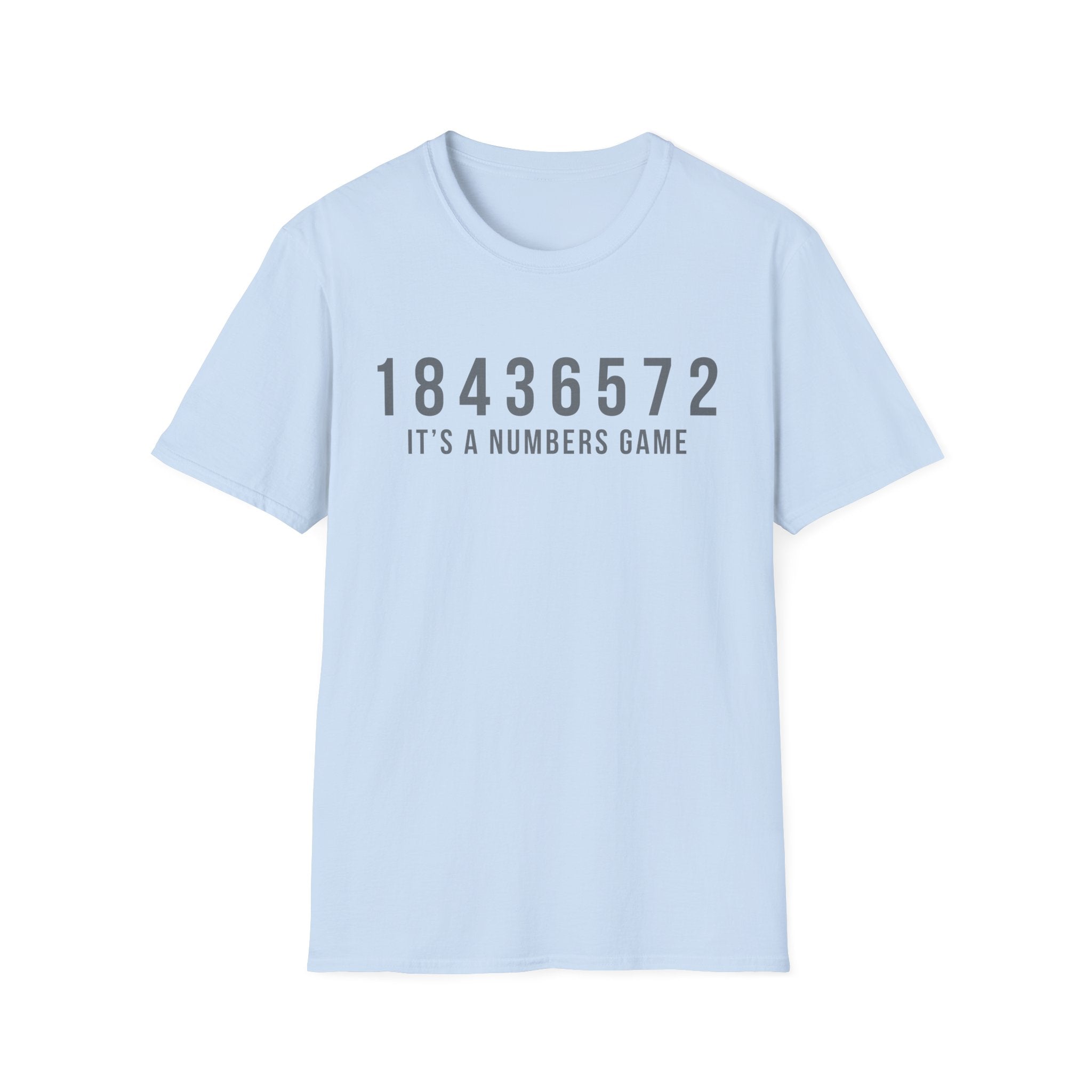 It’s A Numbers Game T-Shirt
