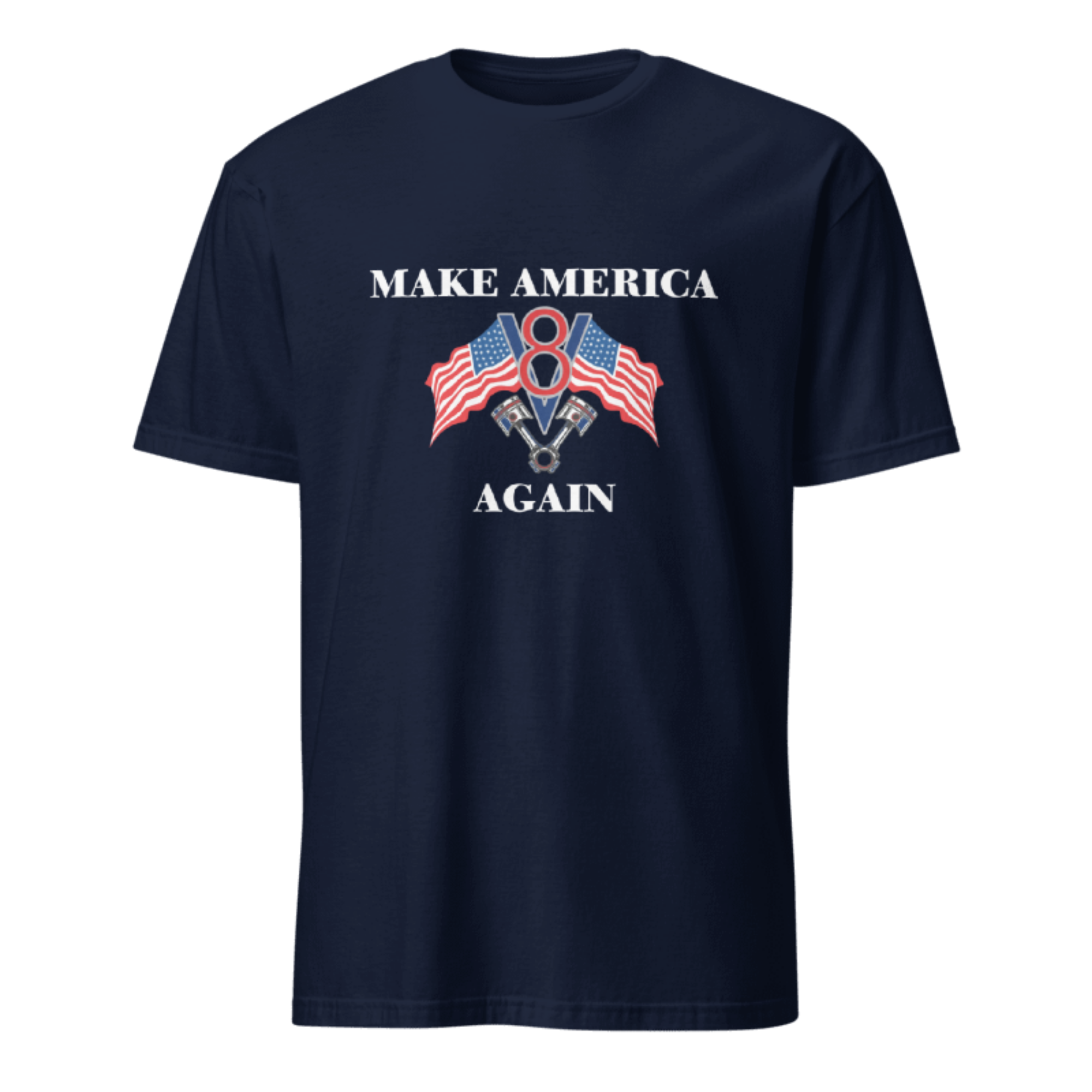 Make America V8 Again Flag American T-shirt