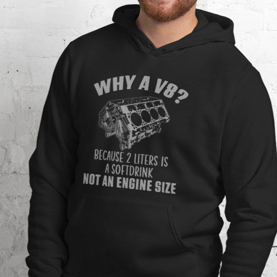 Why A V8 - Sponge Fleece Cozy Soft Premium Hoodie