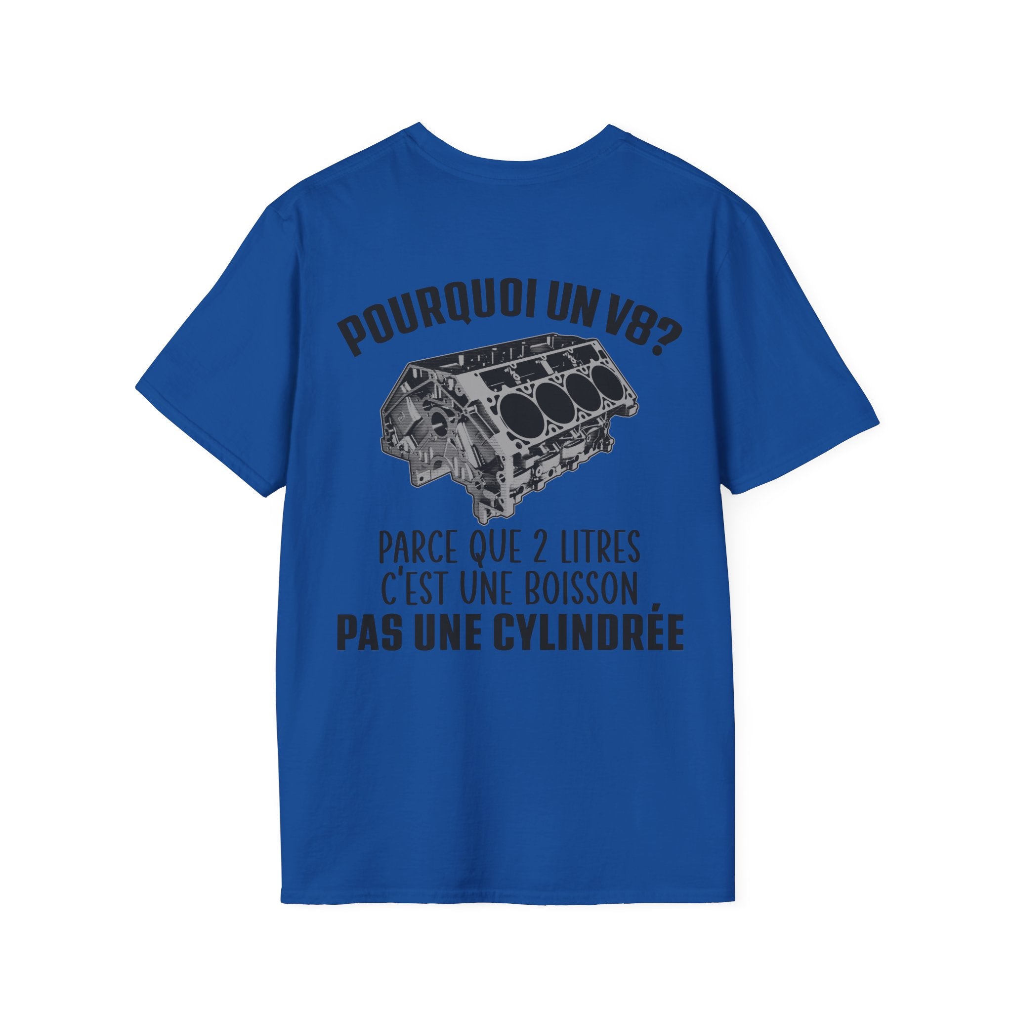 Pourquoi un V8? T-shirt