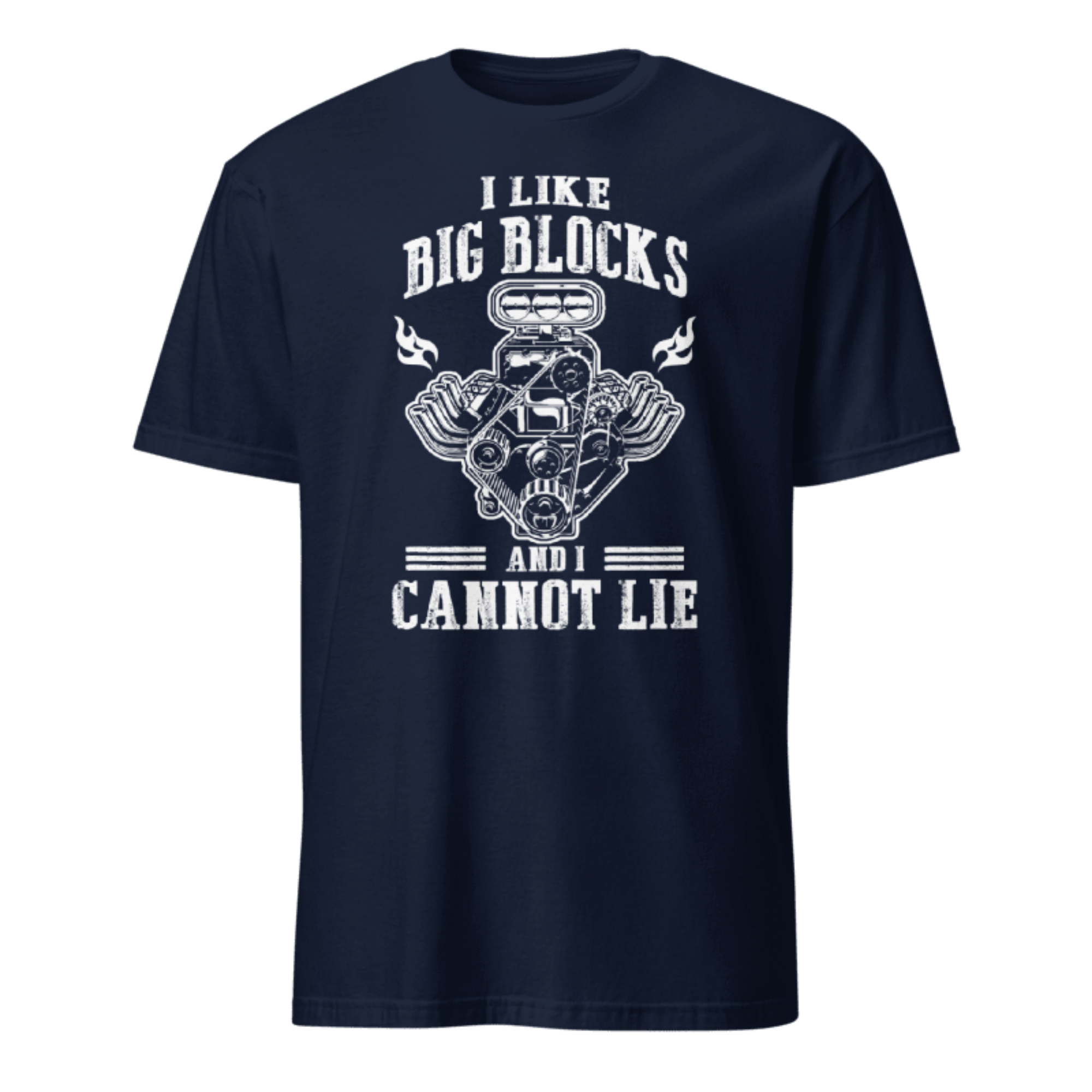 I Like Big Blocks And I Cannot Lie T-shirt