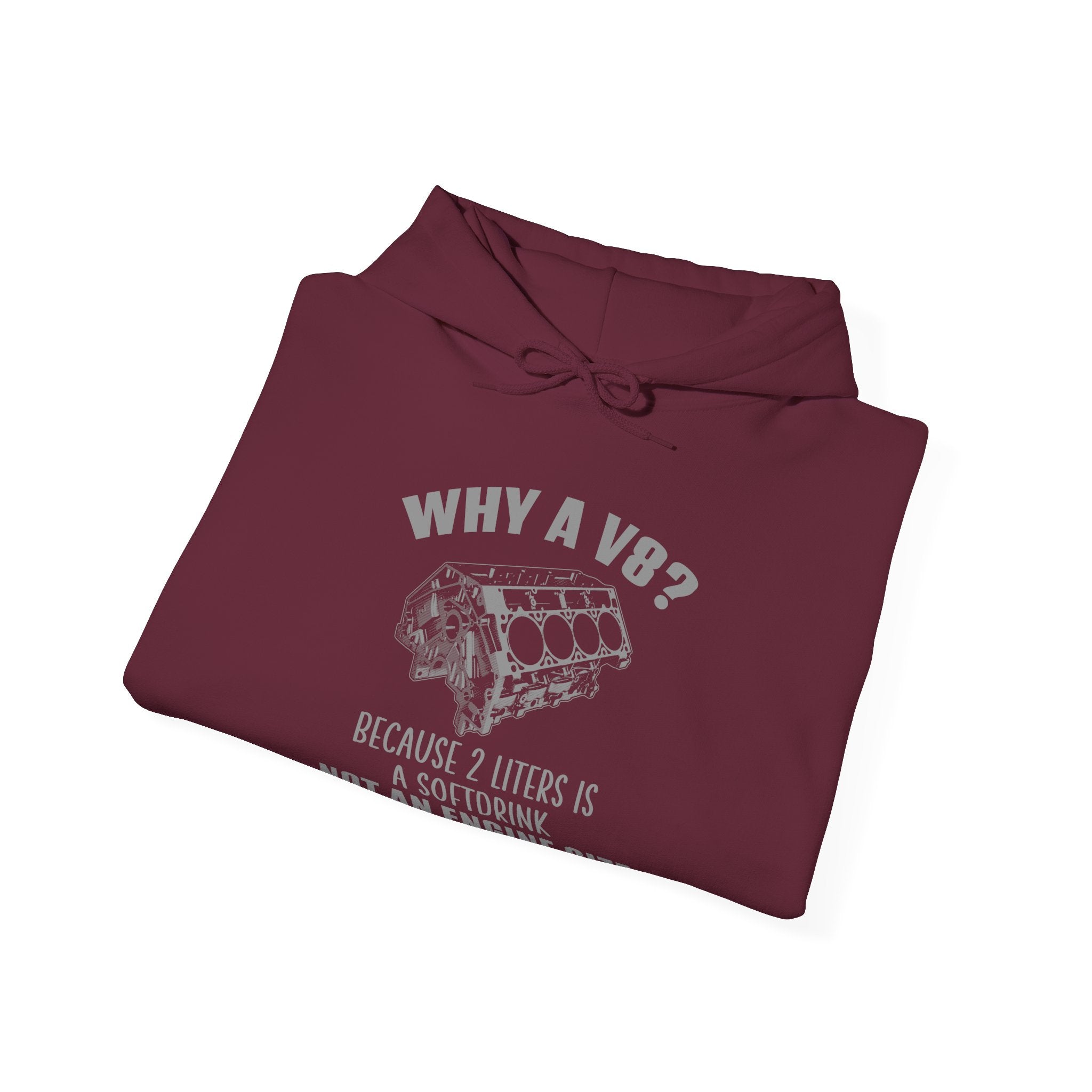 Why A V8? Hoodie (Front)