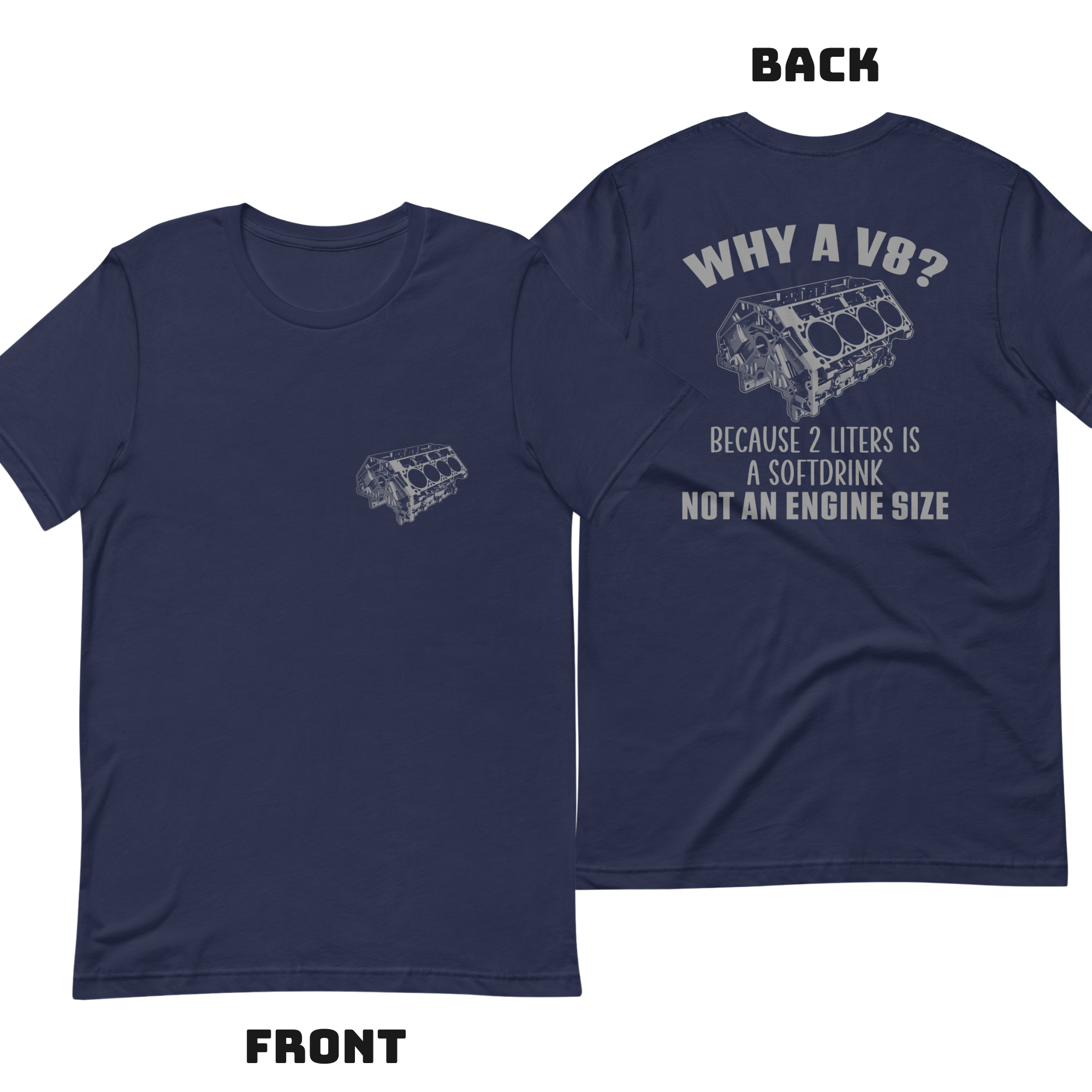 Why A V8 - Double Sided 100% Cotton T-shirt T-shirt