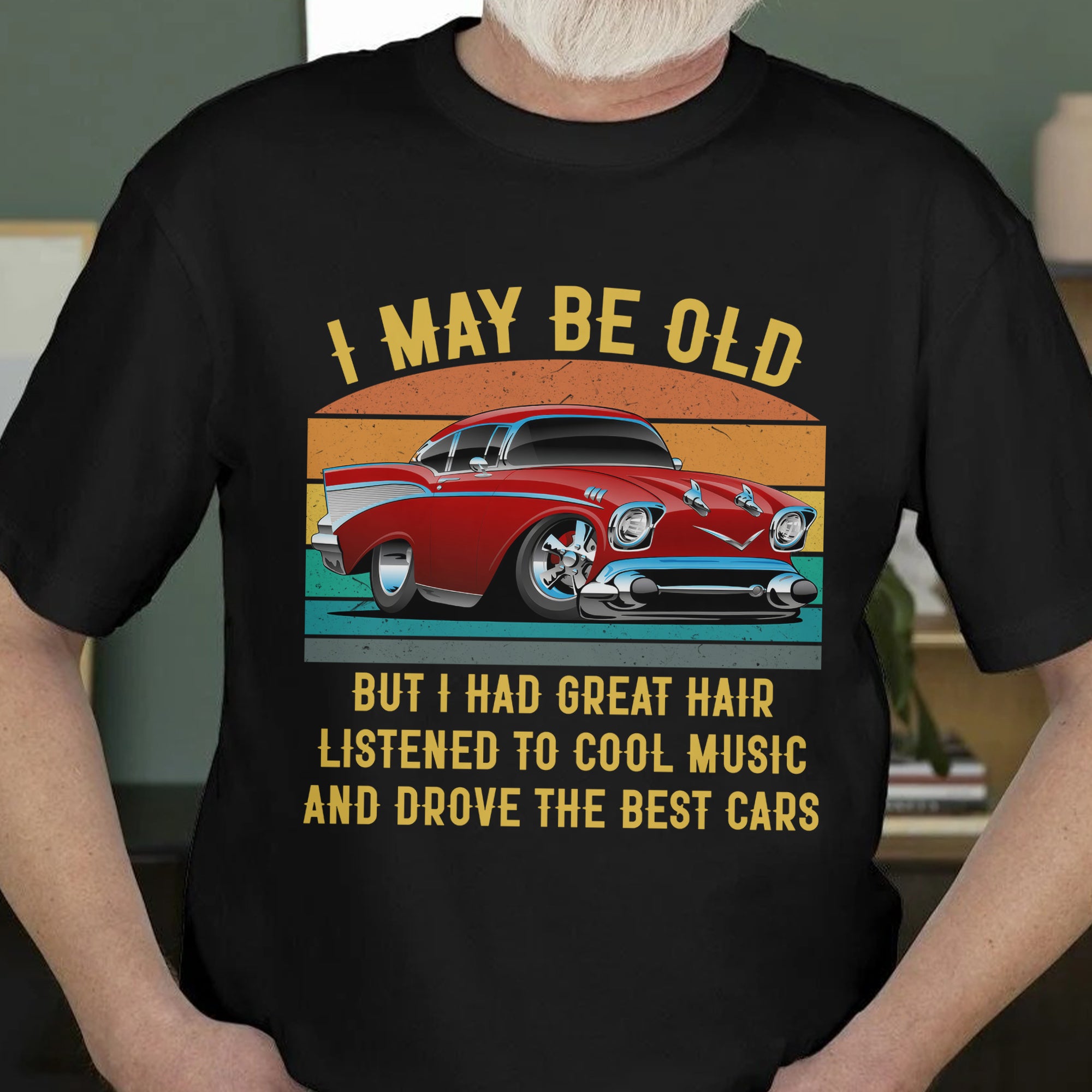 I May Be Old - Super Soft Comfy 100% Combed Ring-Spun Cotton Retail Fit Premium Lightweight Men's T-shirt