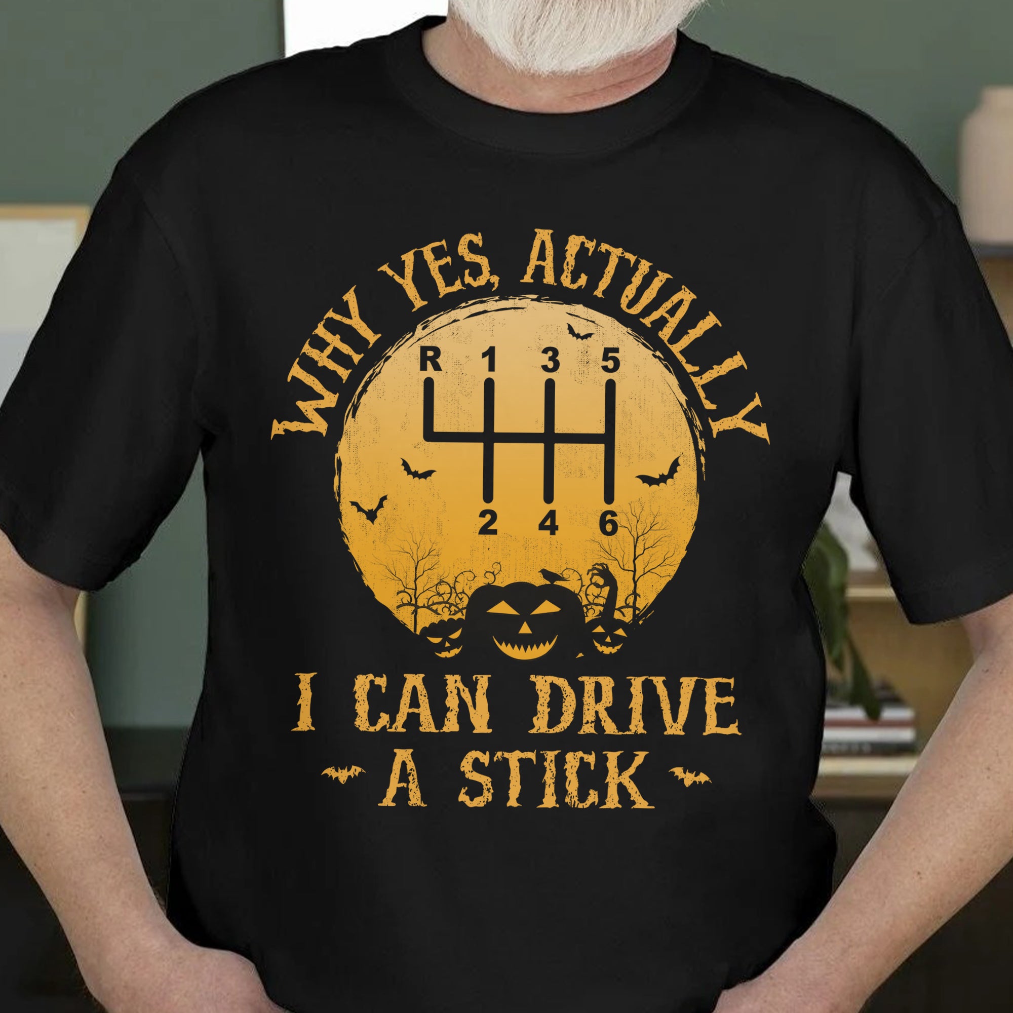 Yes I Can Drive A Stick - Halloween Manual Transmission T-shirt