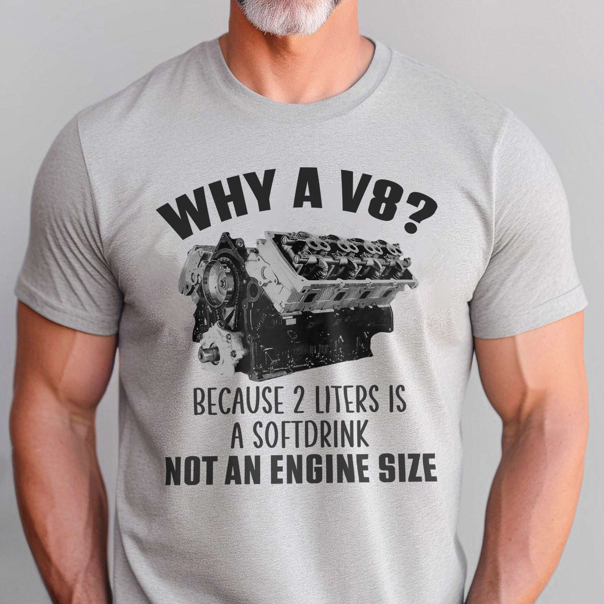 Why A V8 - Customized Engine T-shirt