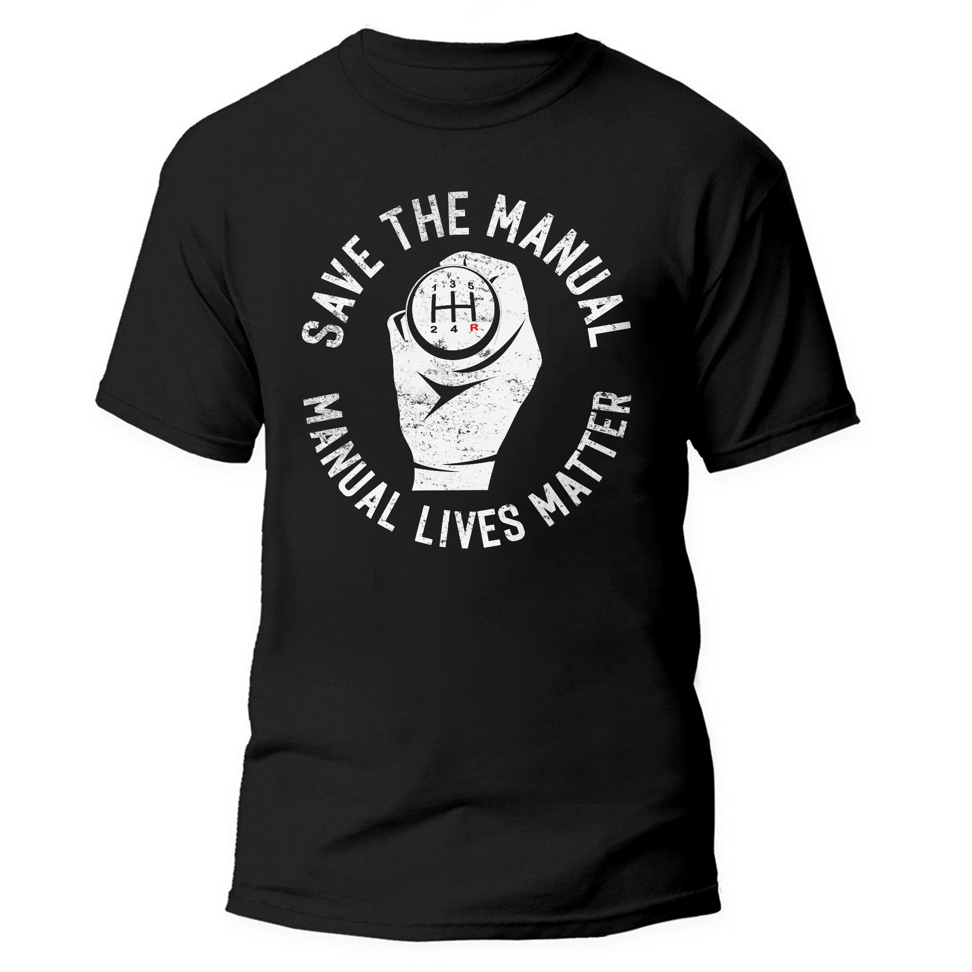 Save The Manual Manual Lives Matter - Gear Shifting T-shirt