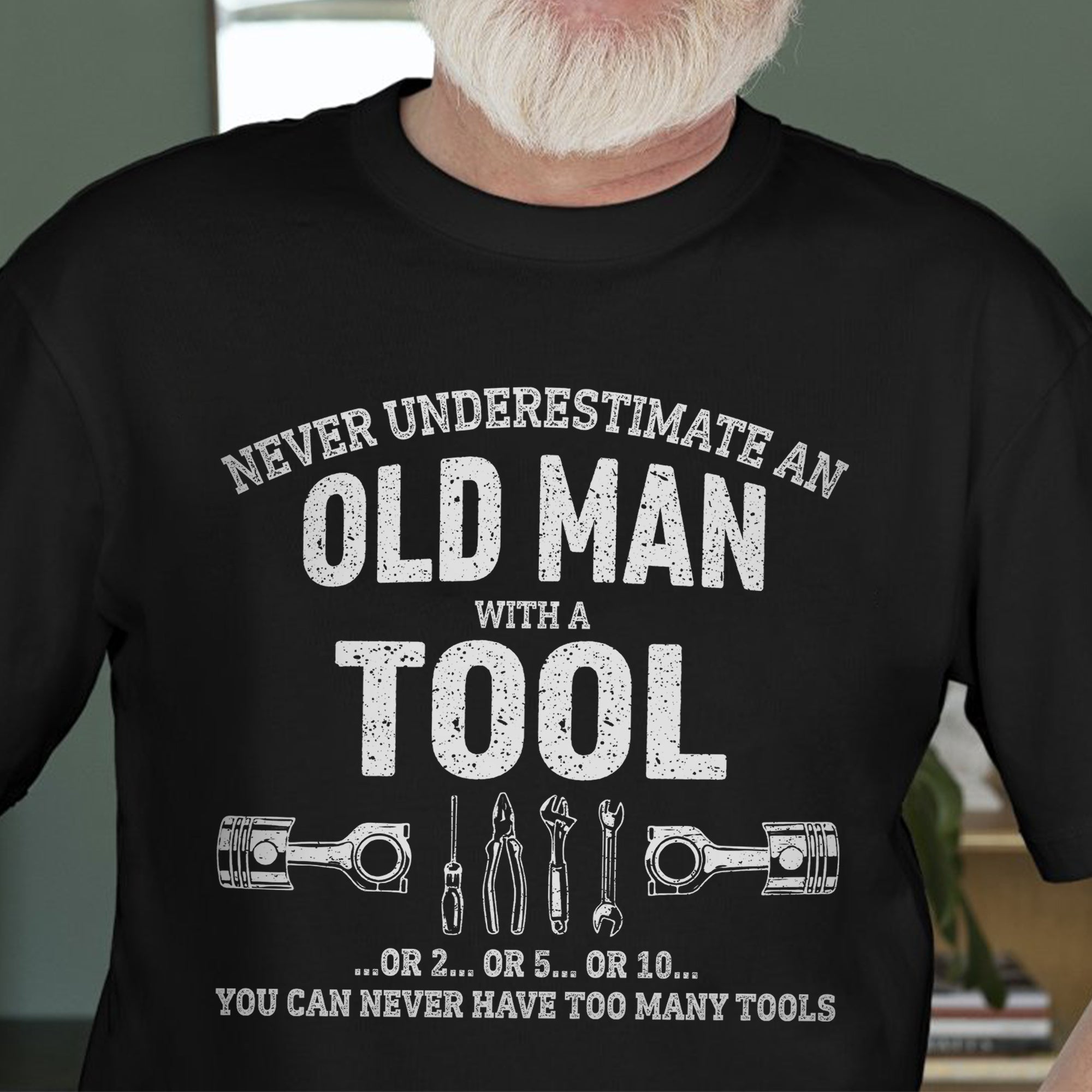 Never Underestimate An Old Man With A Tool - Car Enthusiast T-shirt