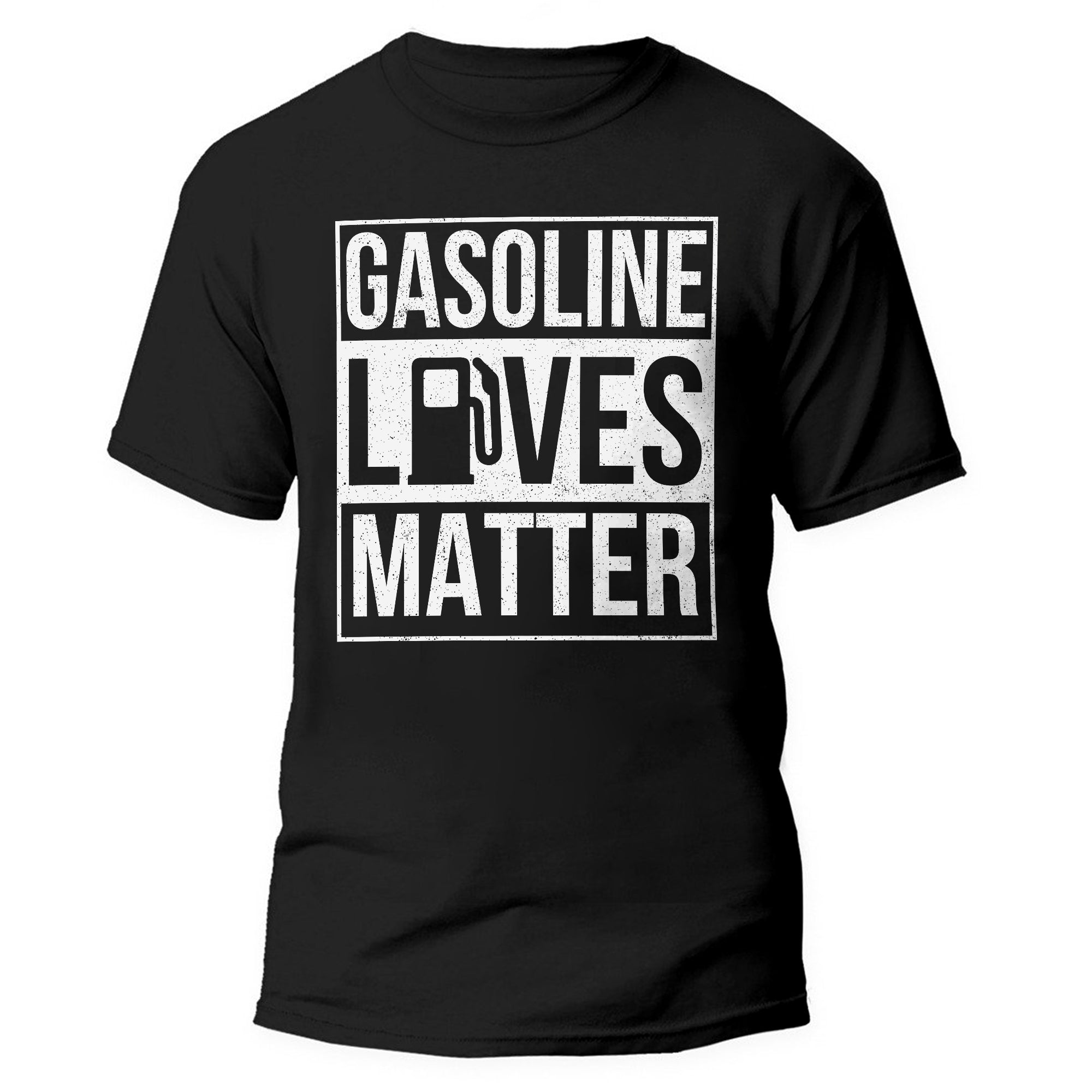 Gasoline Lives Matter - T-shirt