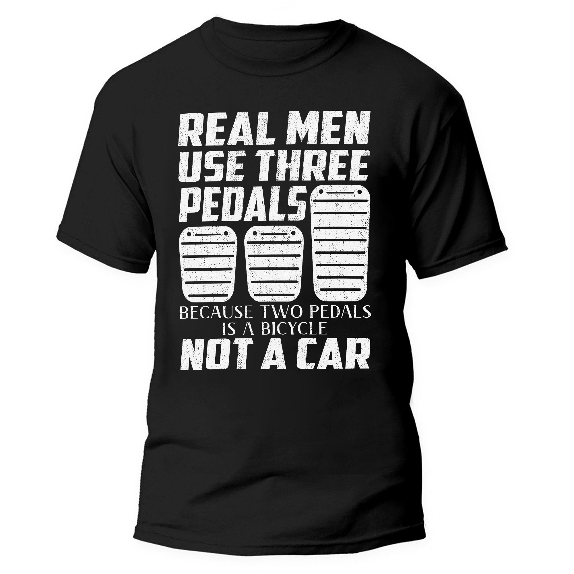 Real Men Use Three Pedals - Manual T-shirt