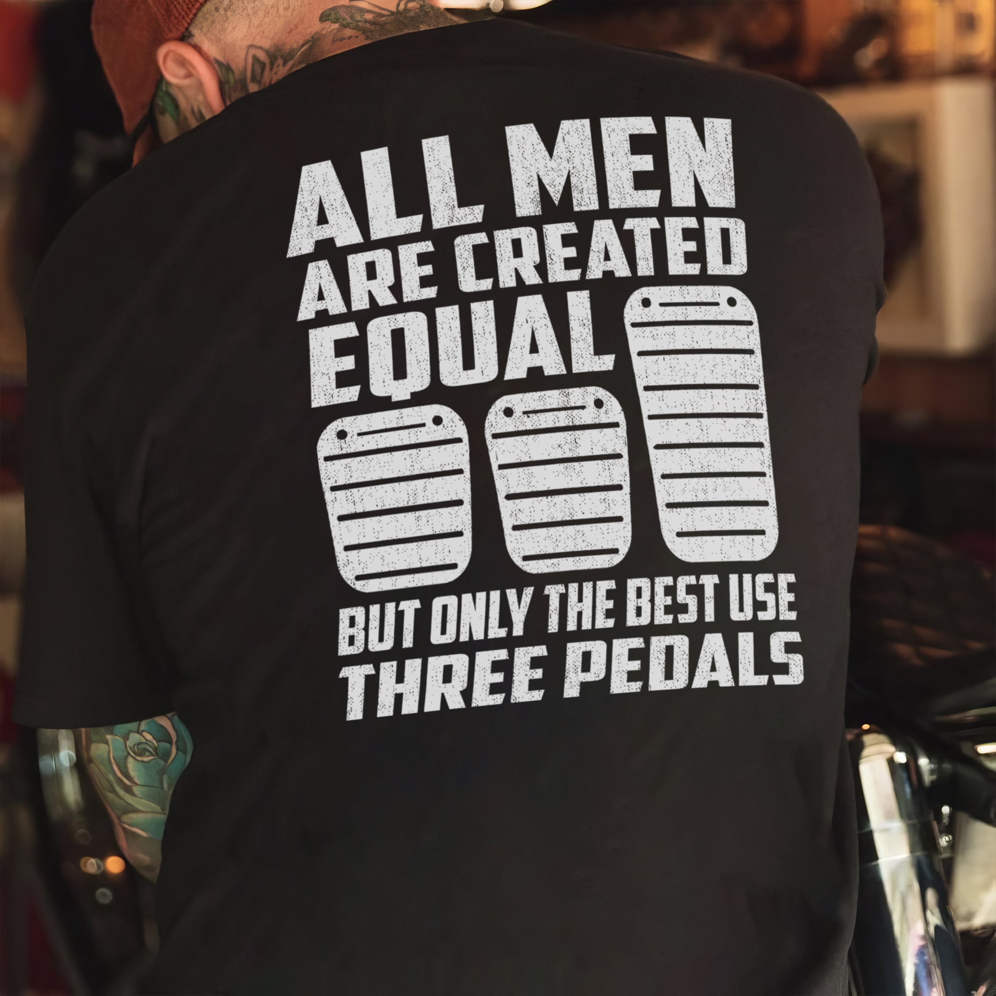 Only The Best Use Three Pedals - Manual T-shirt