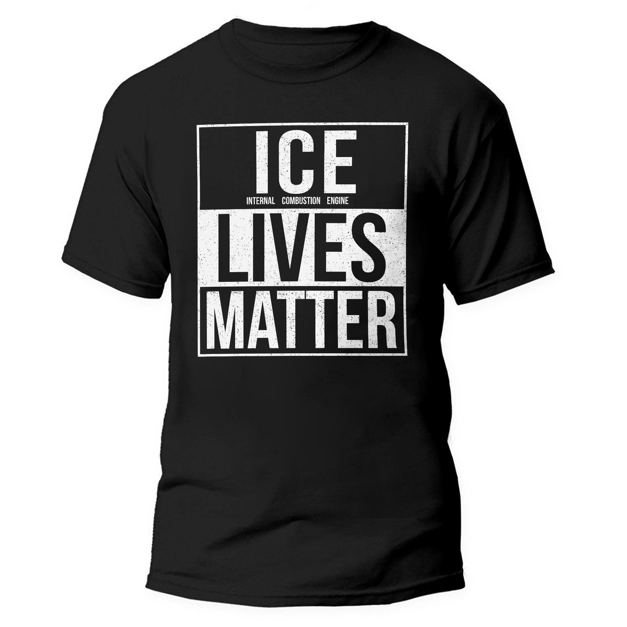 Internal Combustion Engine Lives Matter - T-shirt