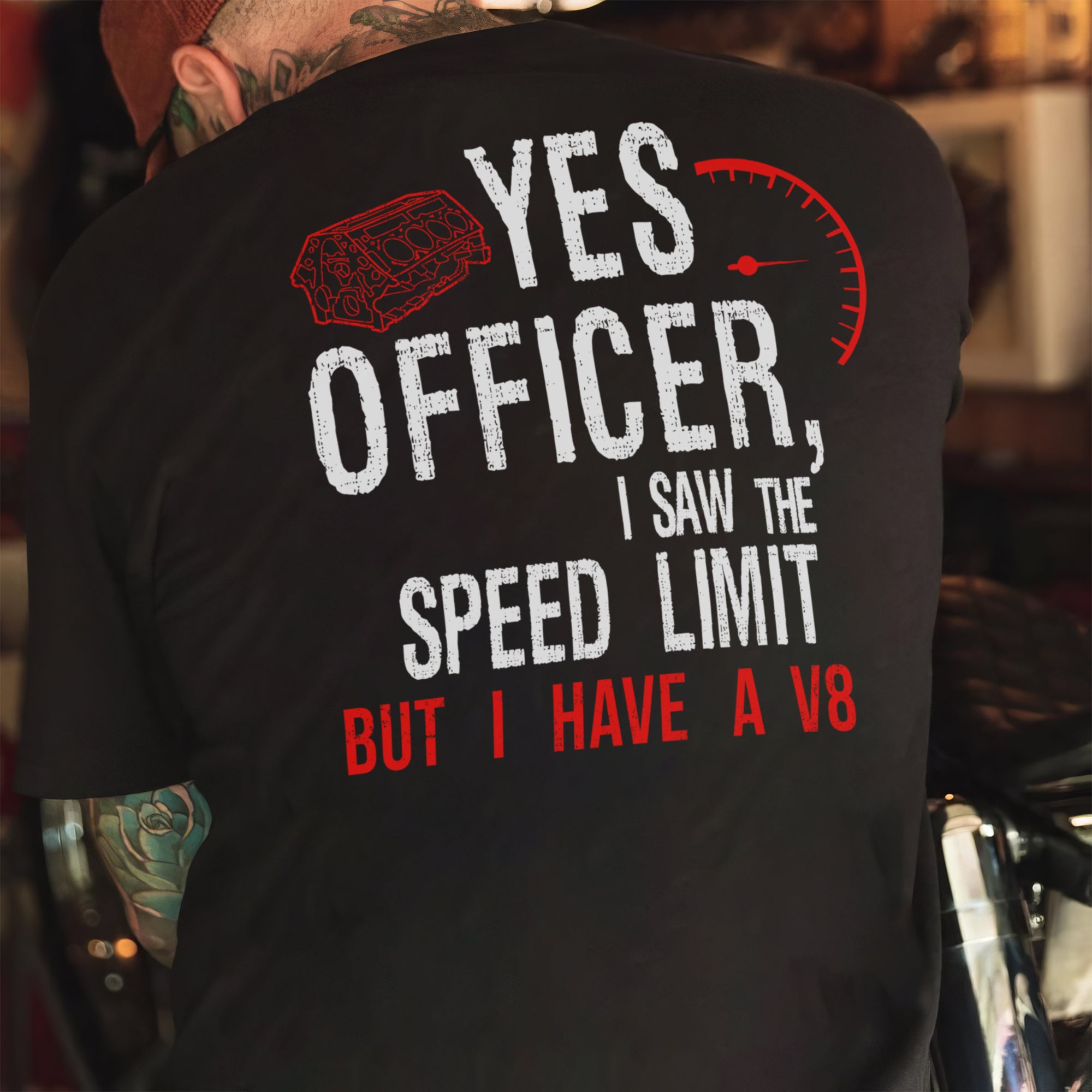 Yes Officer I Saw The Speed Limit But I Have A V8 T-shirt