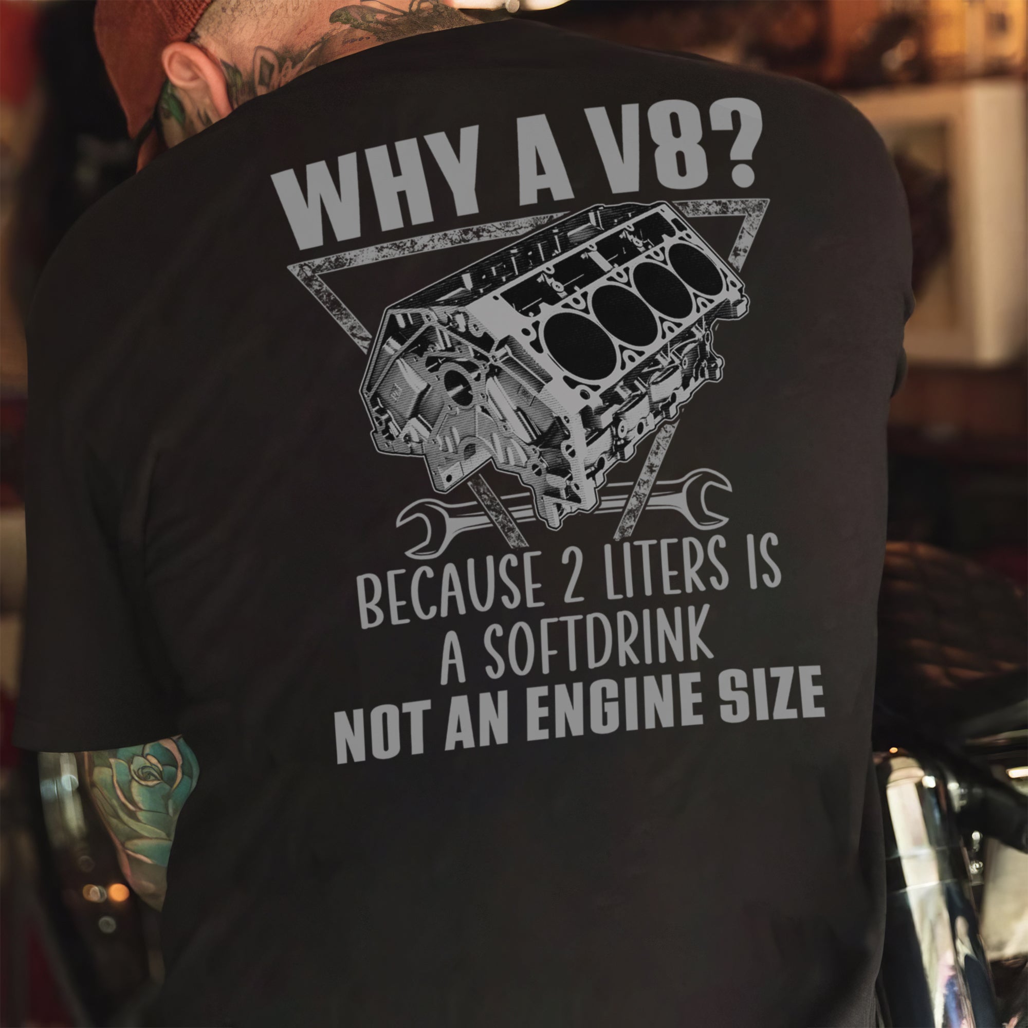 Why A V8 - Funny Engine T-shirt