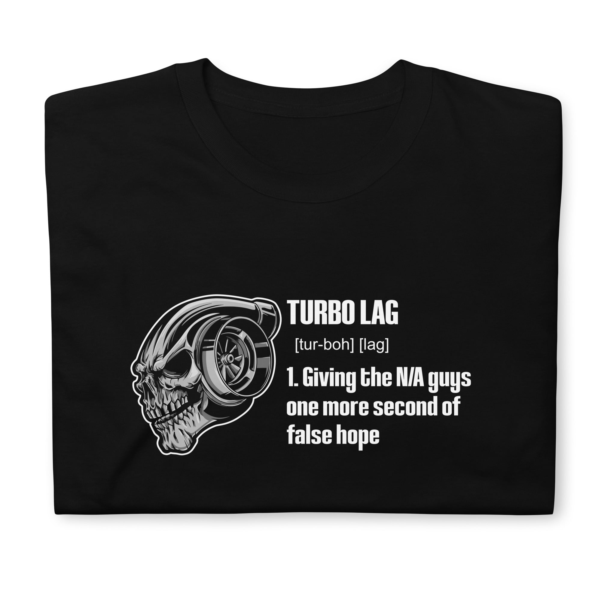 Turbo Lag Definition - T-Shirt