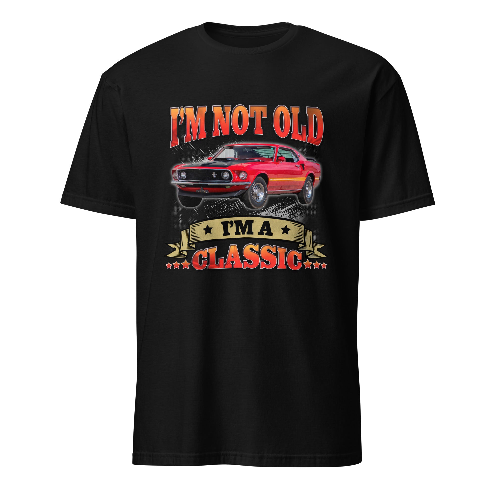 I'm Not Old I'm A Classic - Personalized Car T-shirt