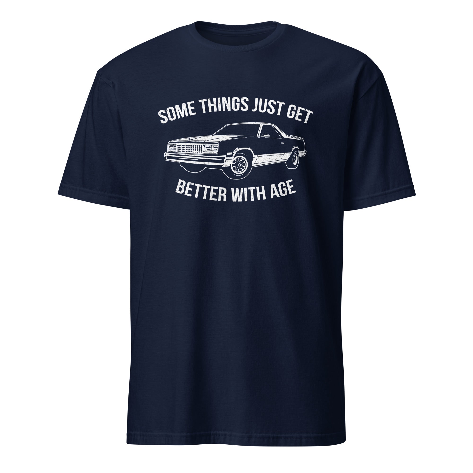 Some Things Get Better With Age - Car Enthusiast T-shirt