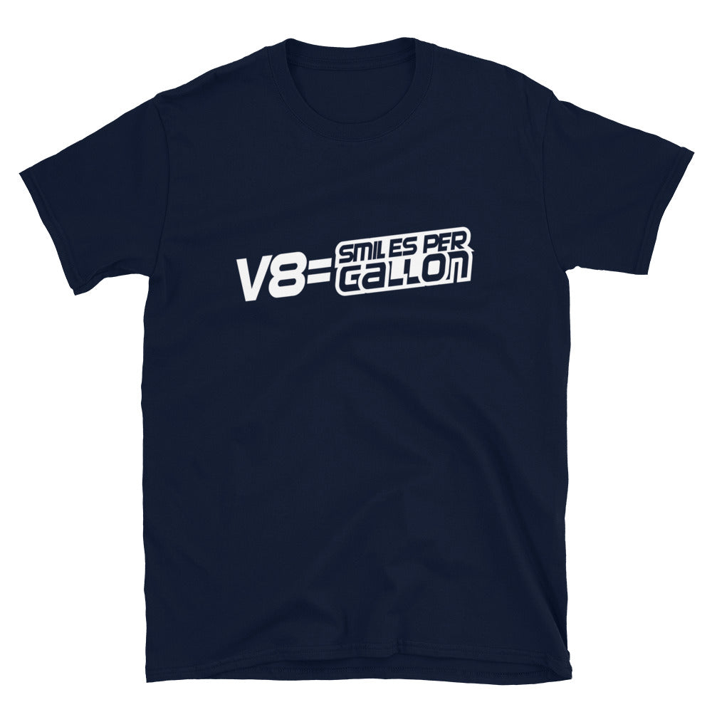 V8 = Smiles Per Gallon - T-shirt