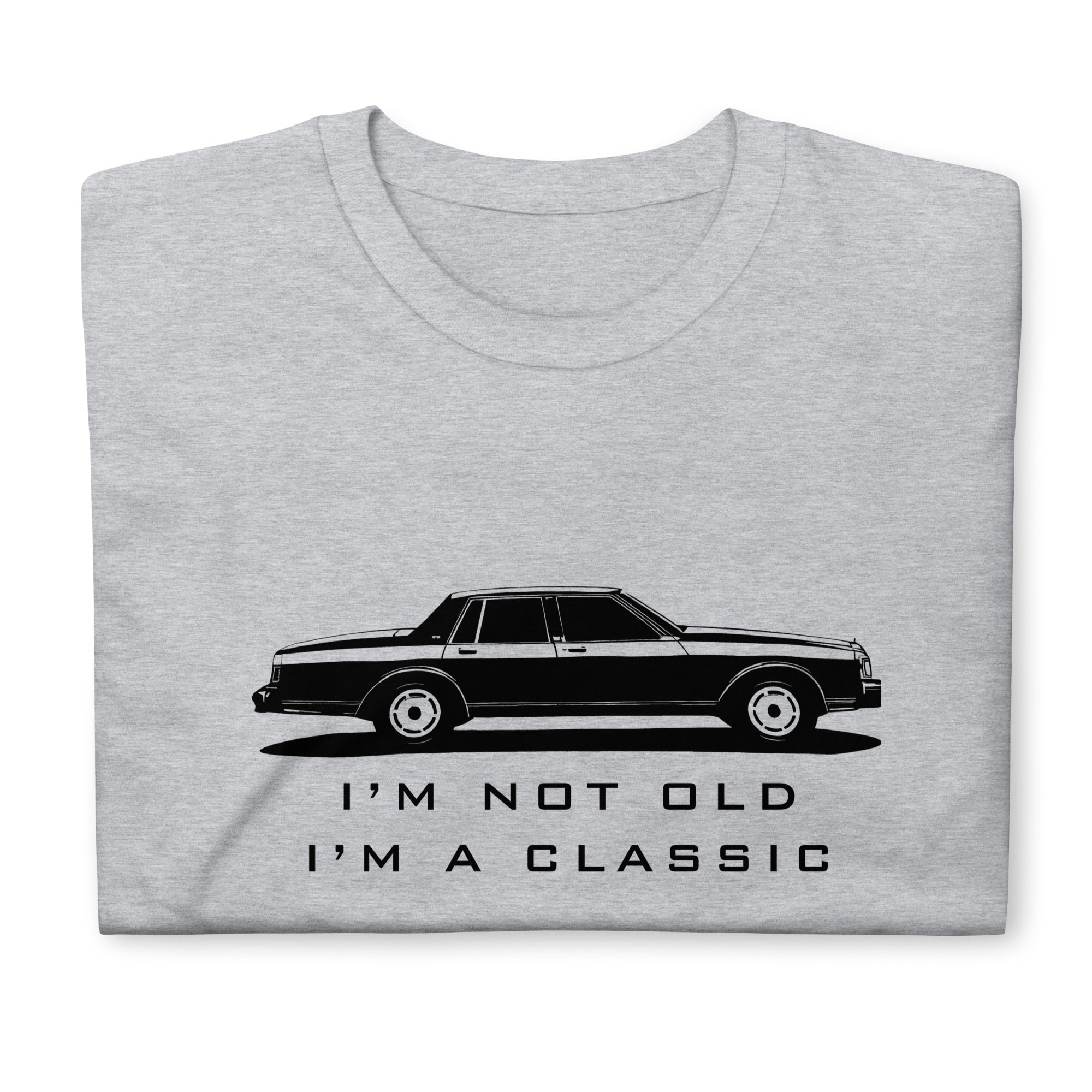 I'm A Classic - Car Enthusiast T-shirt