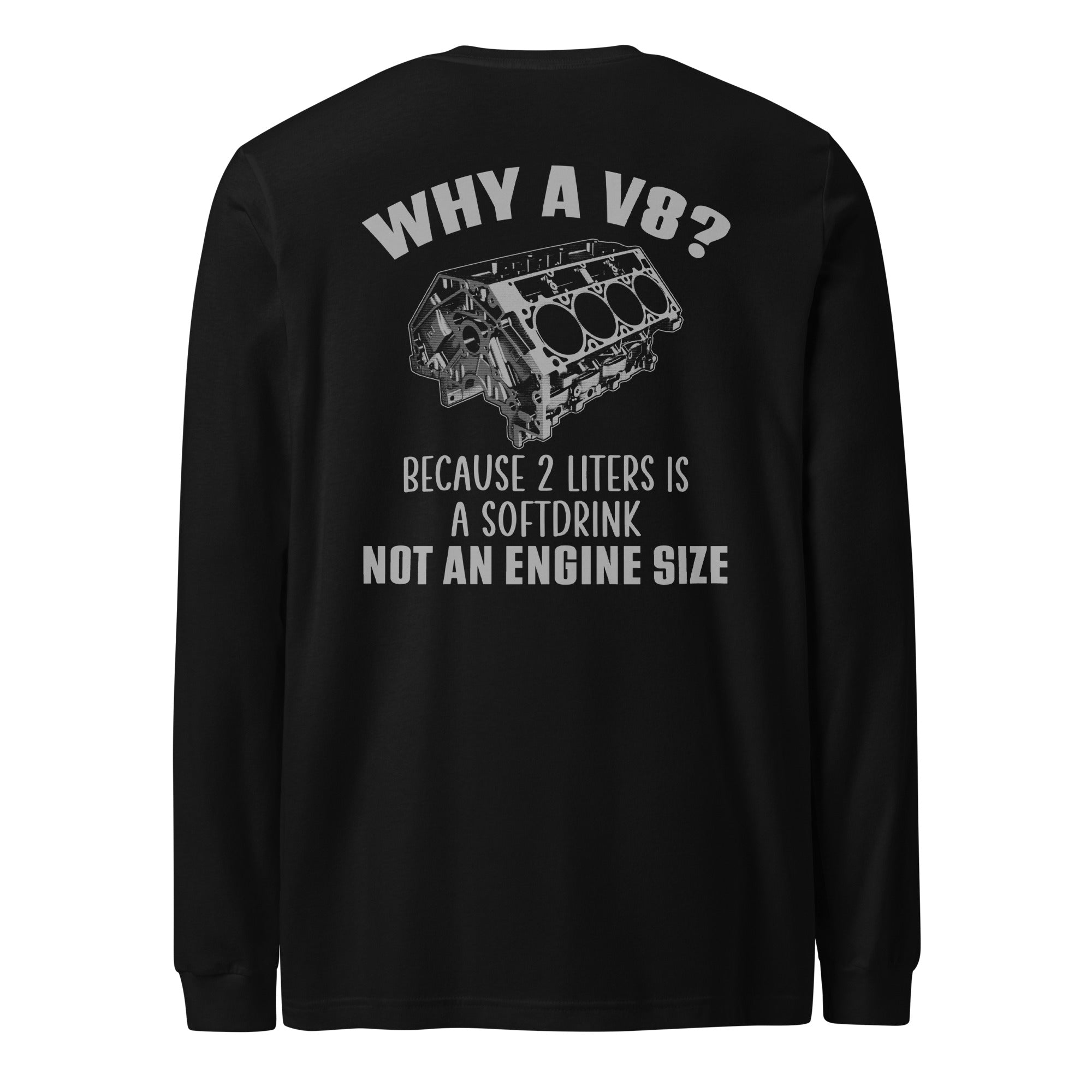 Why A V8 Long Sleeve Tee