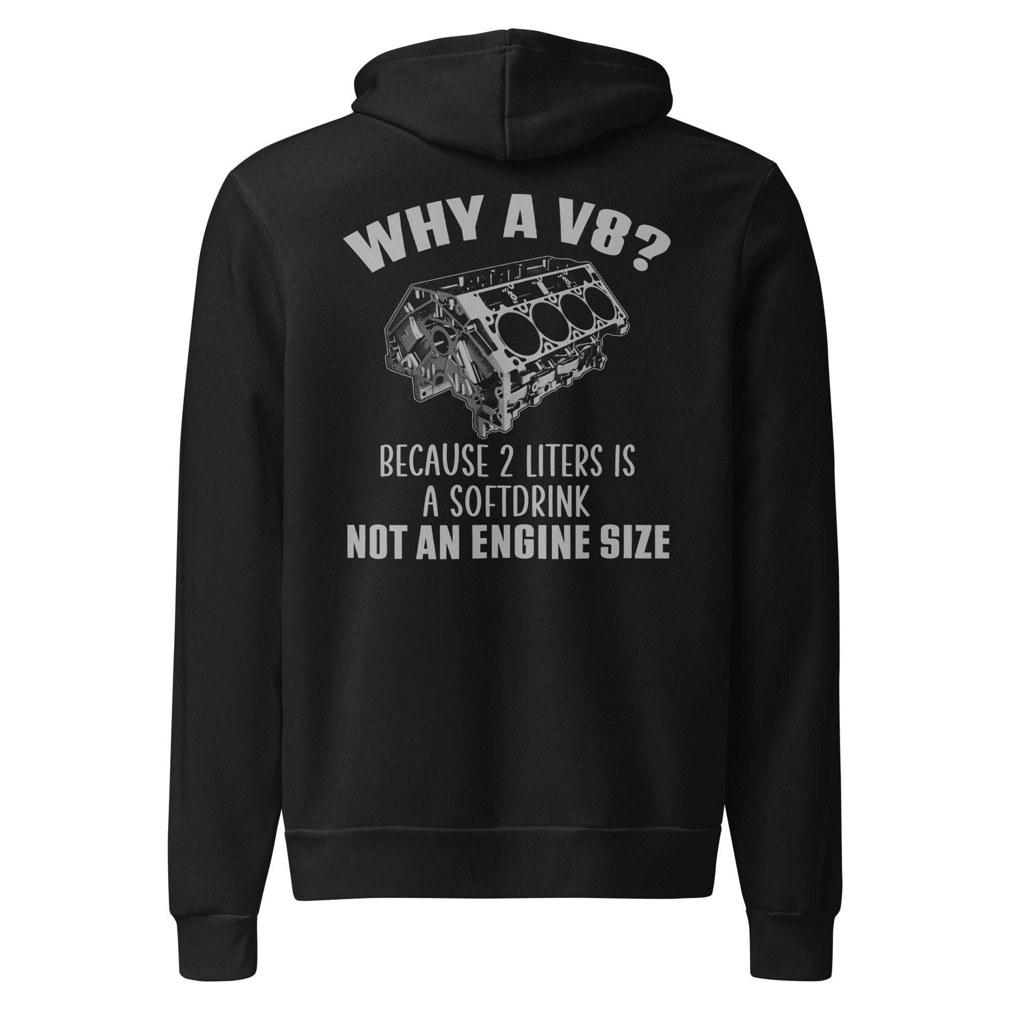 Why A V8 - Sponge Fleece Cozy Soft Premium Hoodie