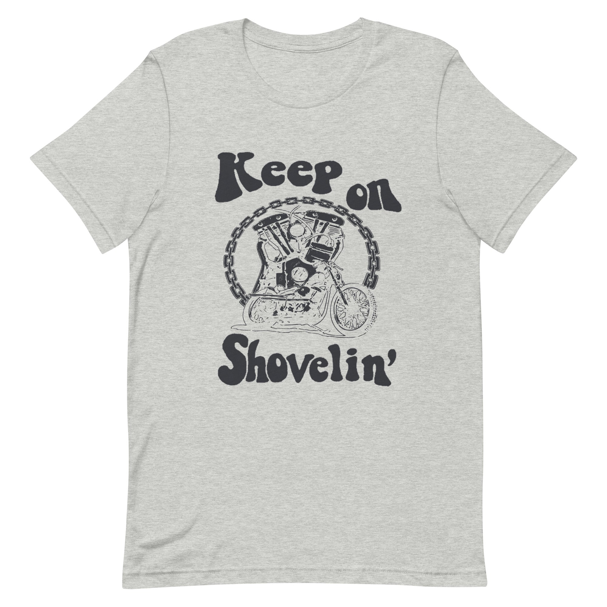 Keep On Shovelin' T-shirt