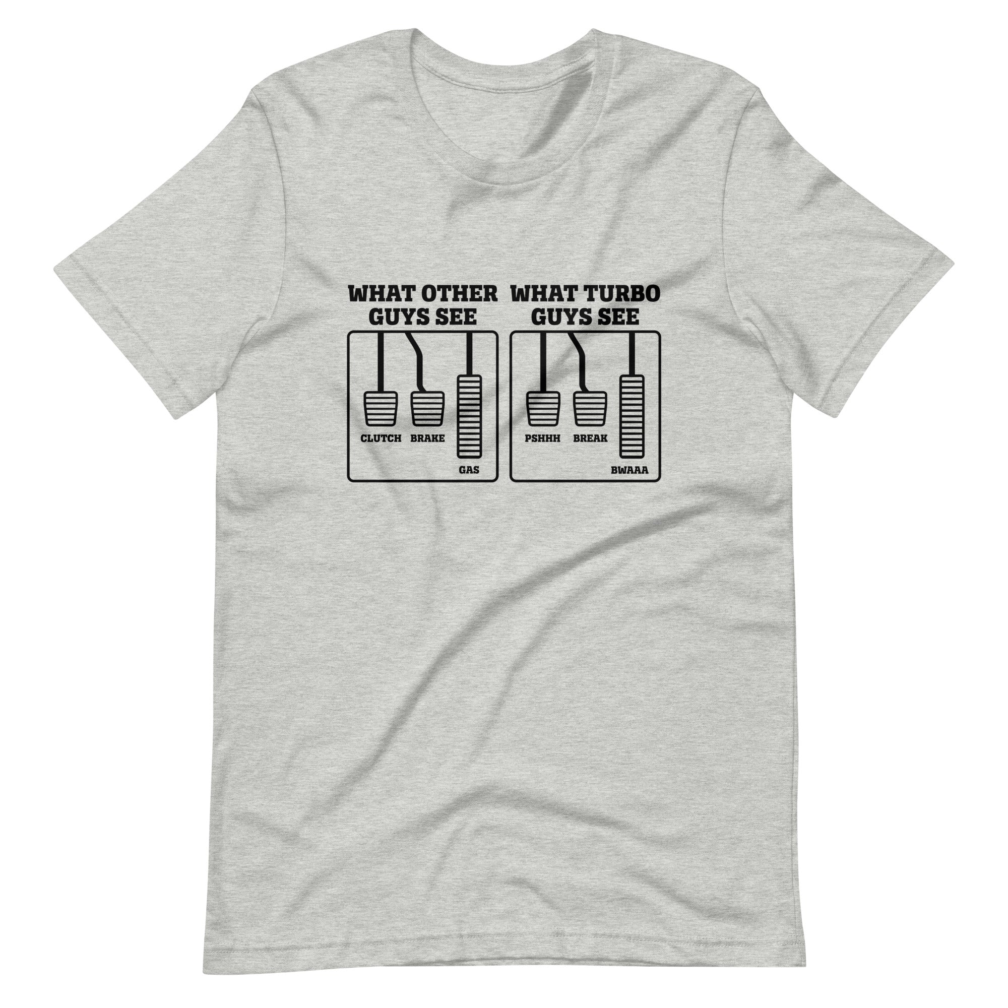 What Turbo Guys See - Manual Transmission T-shirt