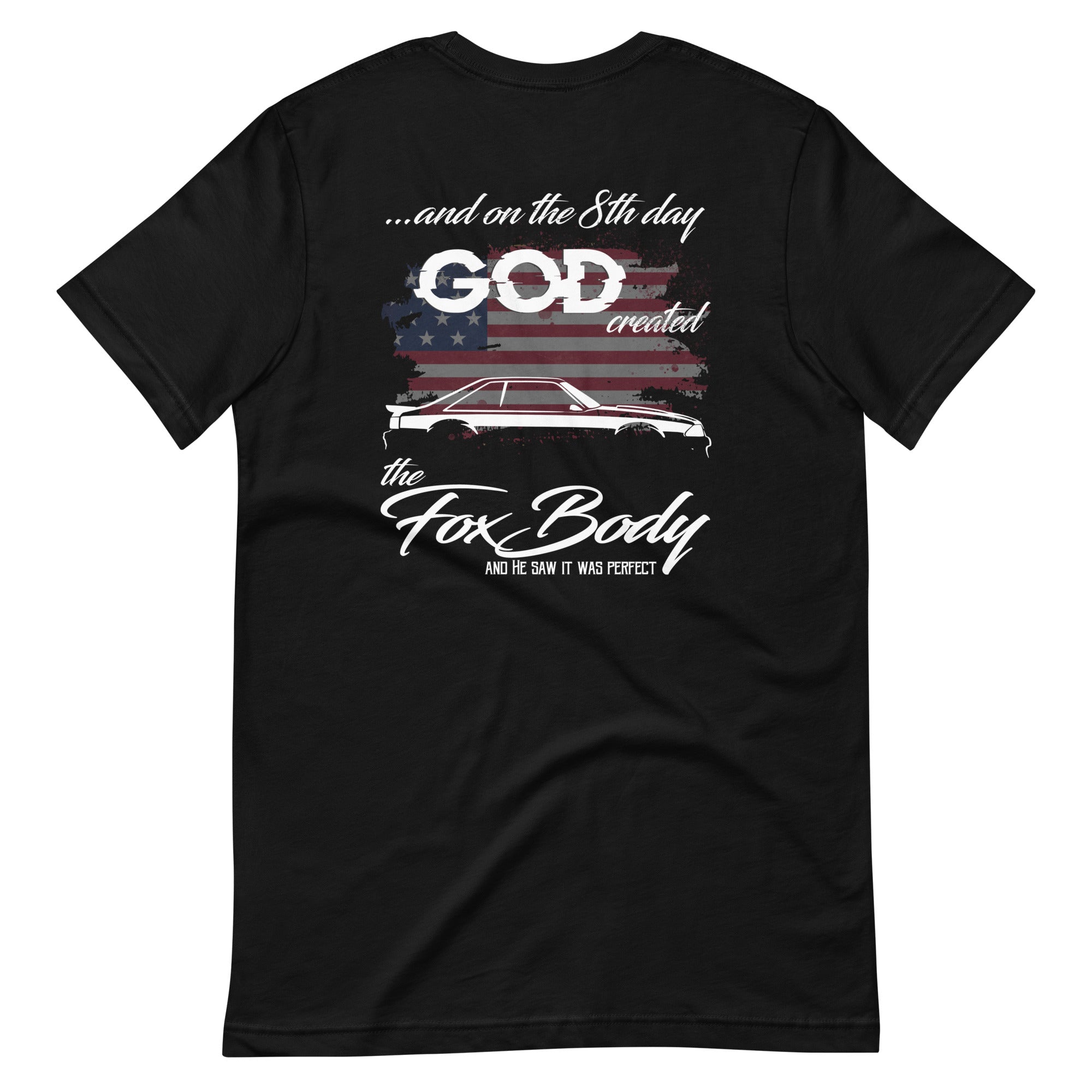 On the 8th Day God Created The Fox Body T-shirt