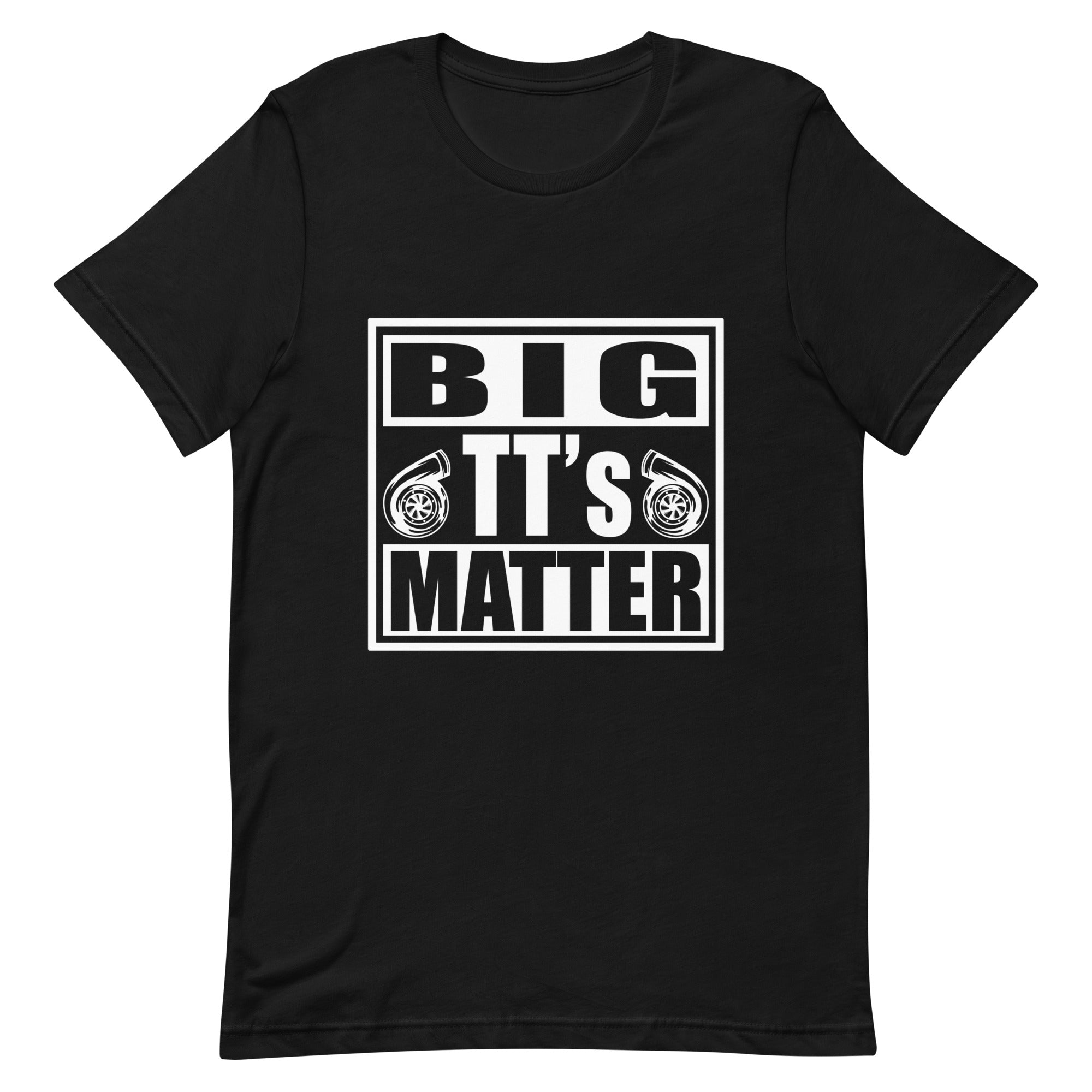 Big TT's Matter T-shirt