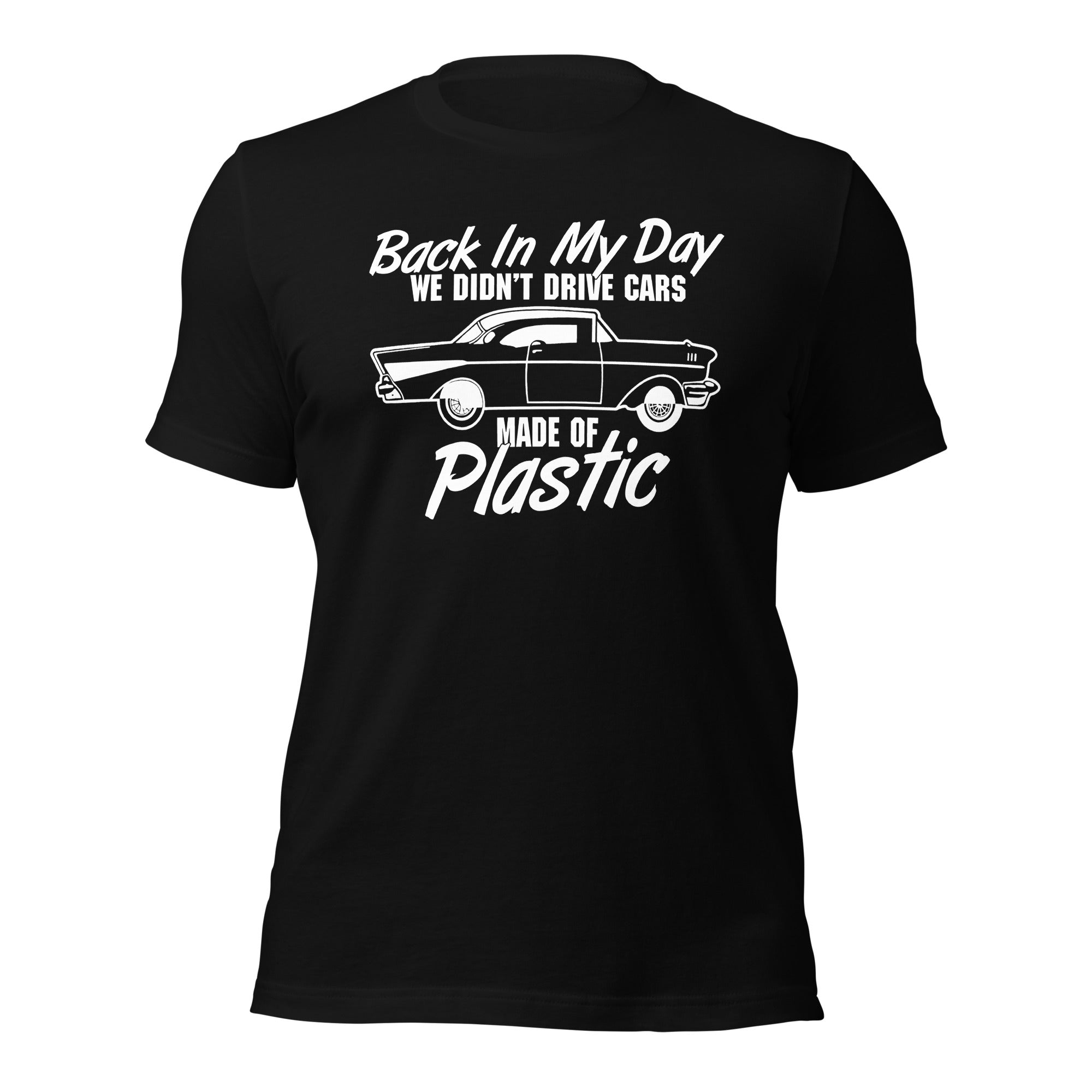 Back In My Day We Didn't Drive Cars Made Of Plastic - Super Soft Comfy 100% Combed Ring-Spun Cotton Retail Fit Premium Lightweight Men's T-shirt