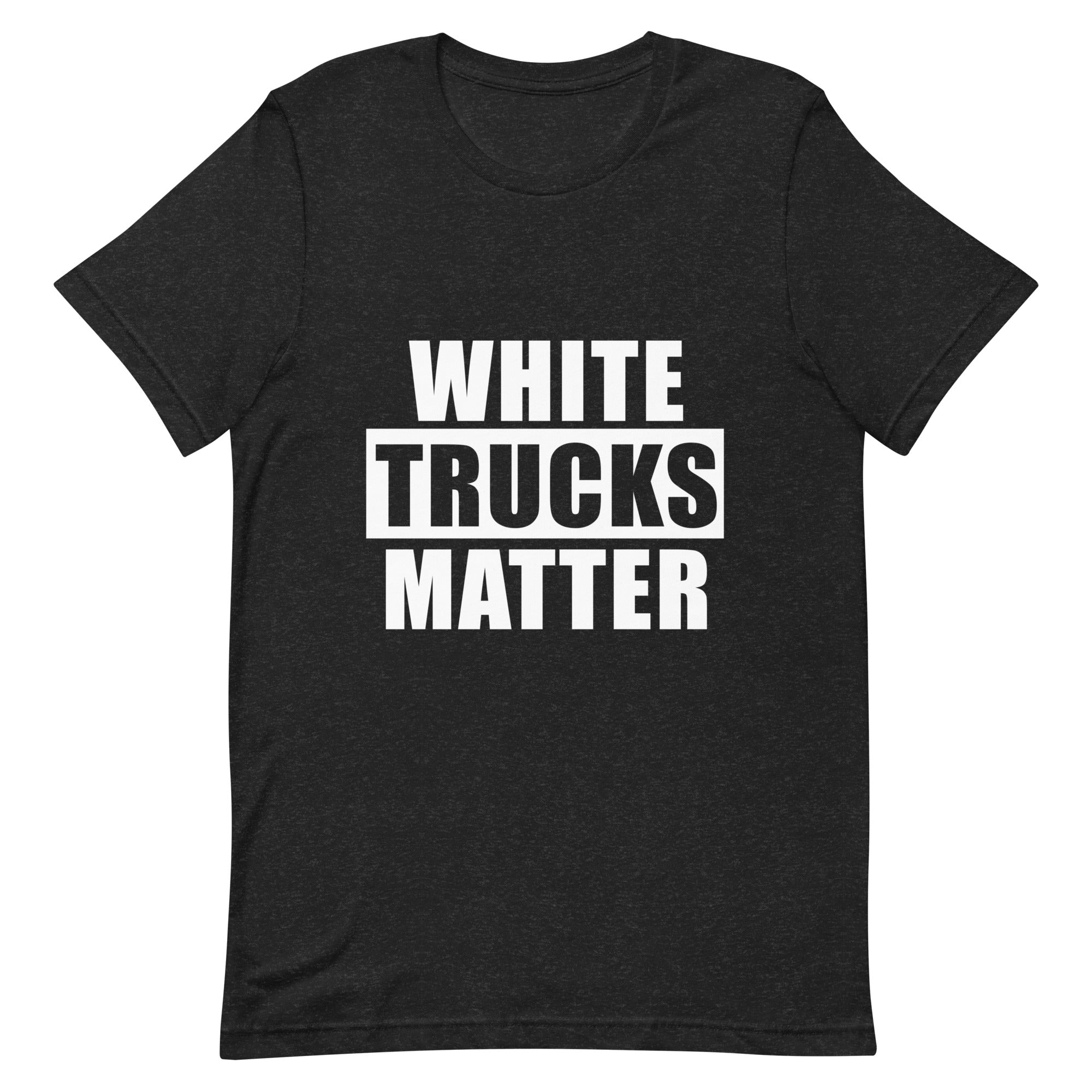 White Trucks Matter T-shirt