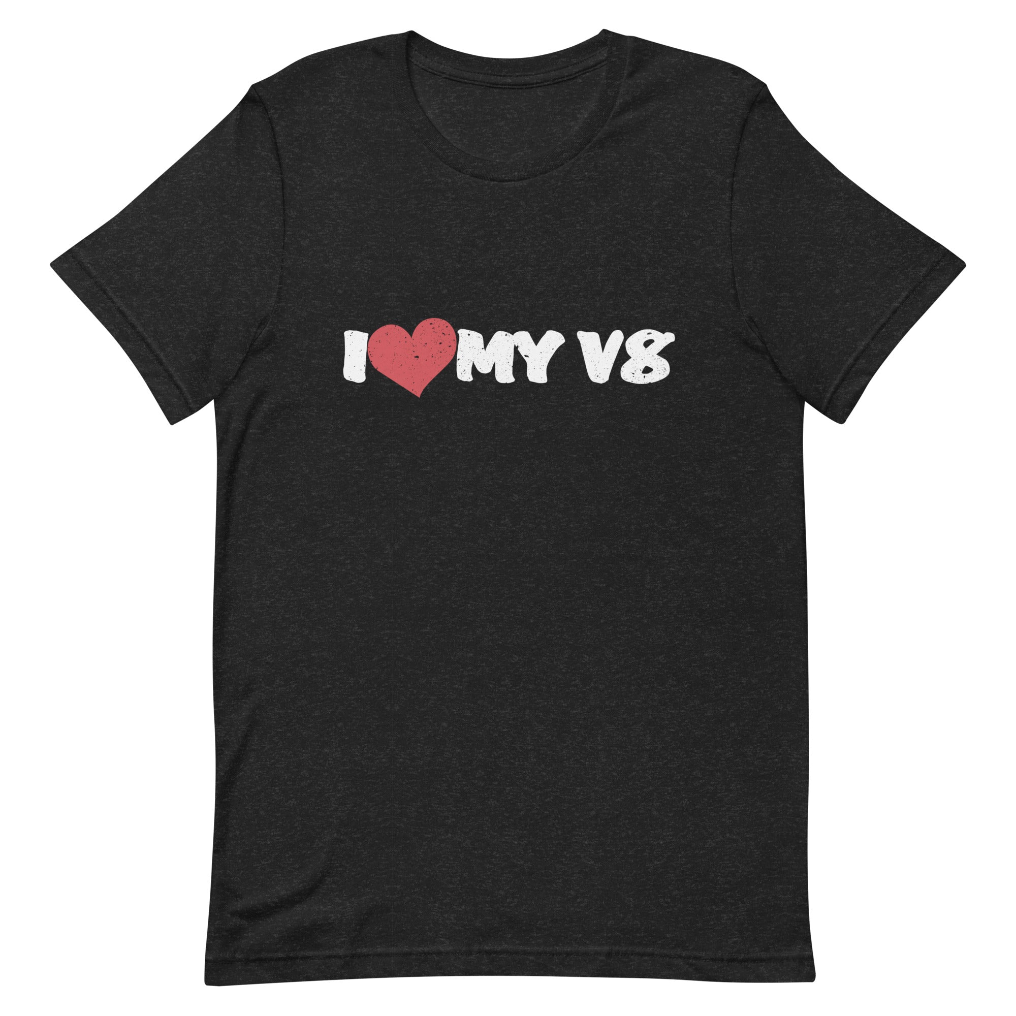 I Love My V8 T-shirt