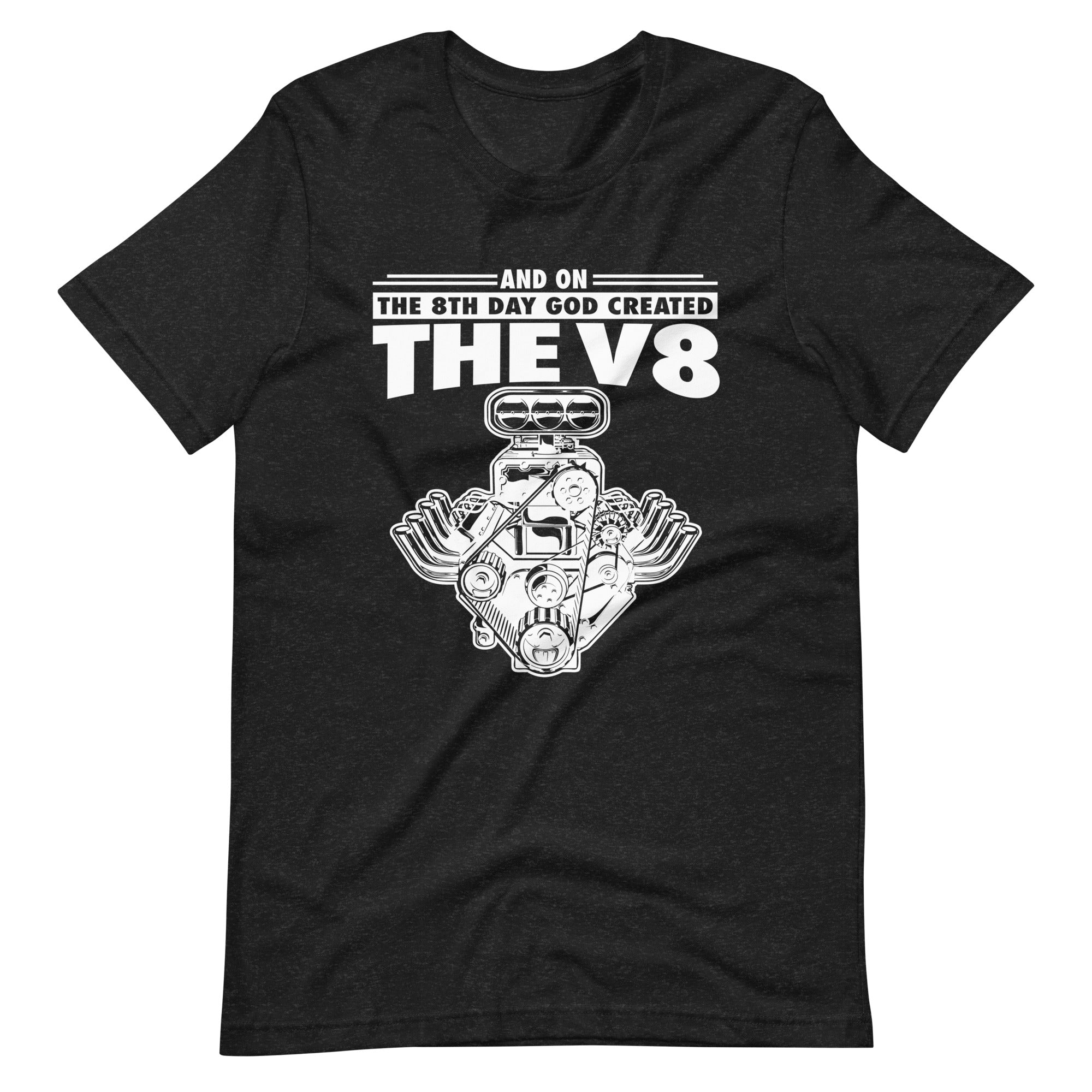 And On The 8th Day God Created The V8 T-shirt