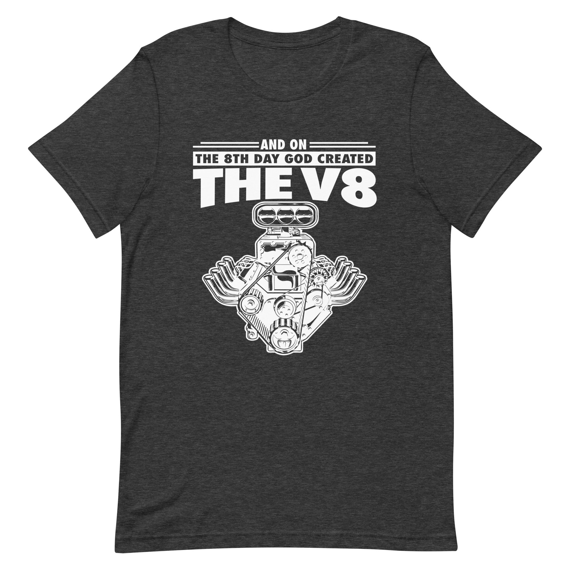 And On The 8th Day God Created The V8 T-shirt