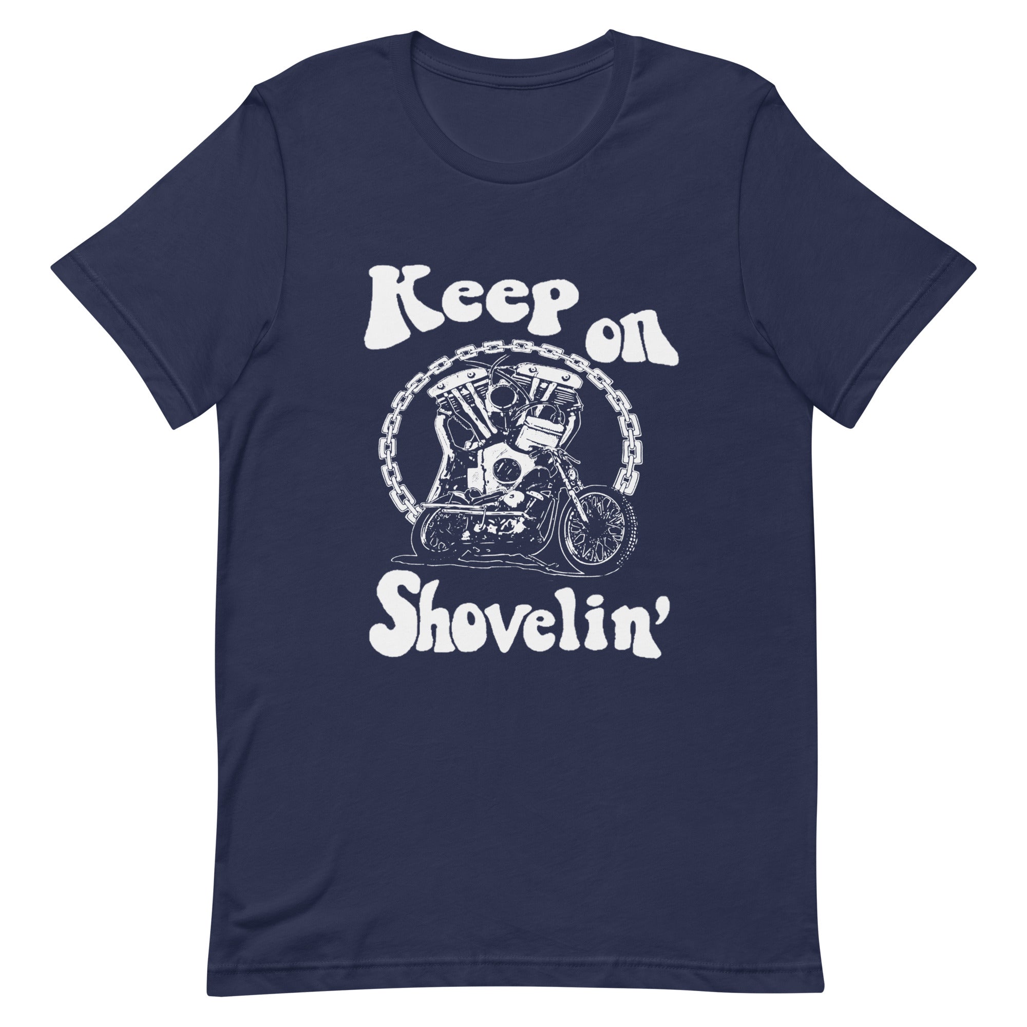 Keep On Shovelin' T-shirt