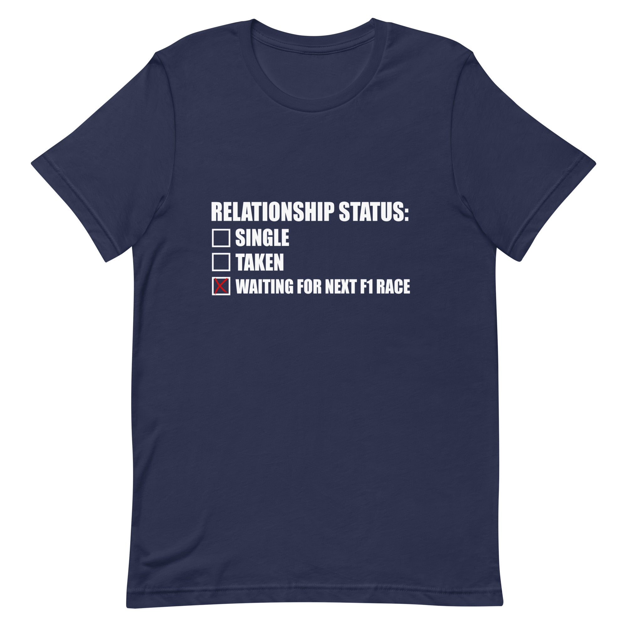 Relationship Status - F1 Enthusiasts T-shirt